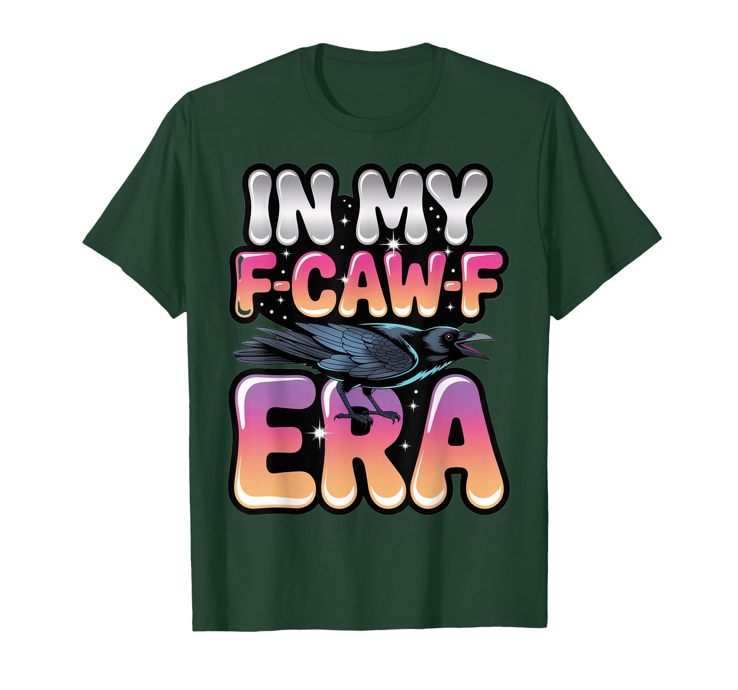 in My F-Caw-F Era Y2K Snarky Raven Aesthetic T-Shirt