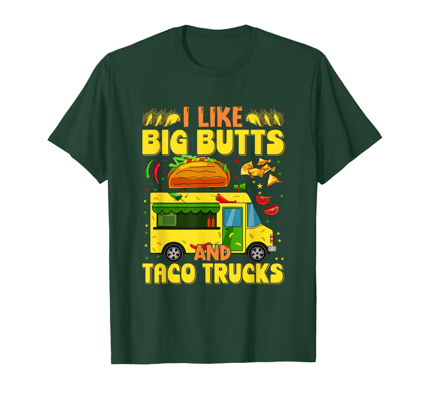 Cinco de Mayo, I like big butts and taco Trucks funny T-Shirt