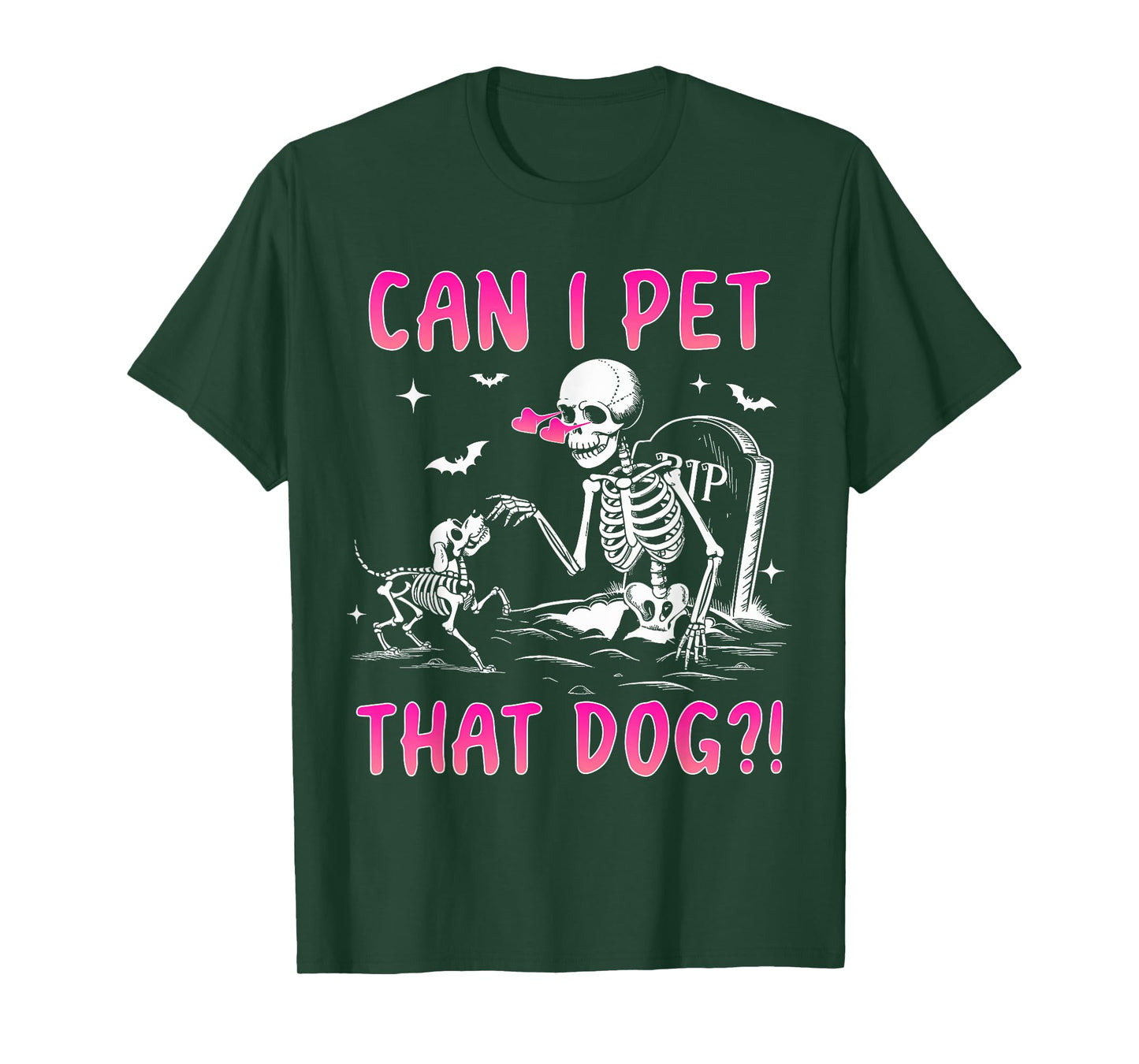 Can I Pet That Dog Fun Skeleton Halloween Dog Owner Costume T-Shirt