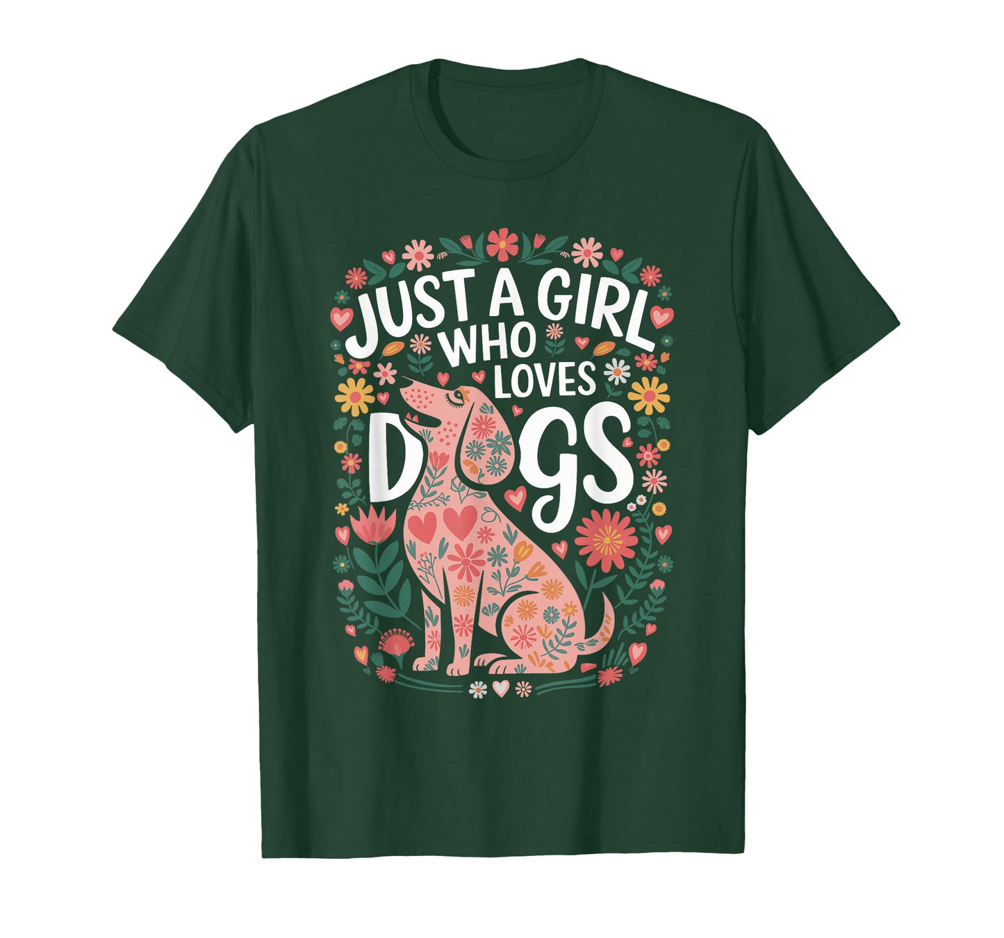 Just a Girl Who Loves Dogs Cute Floral Graphic Design T-Shirt
