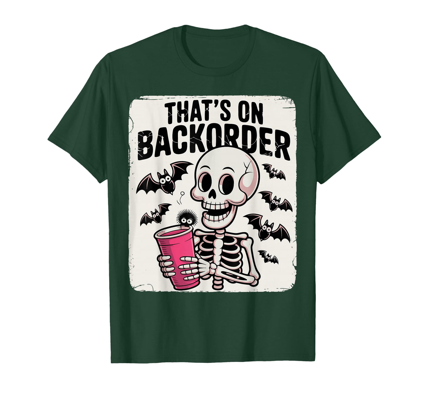 Funny Halloween Pharmacy Tech Skeleton That's BackOrder T-Shirt