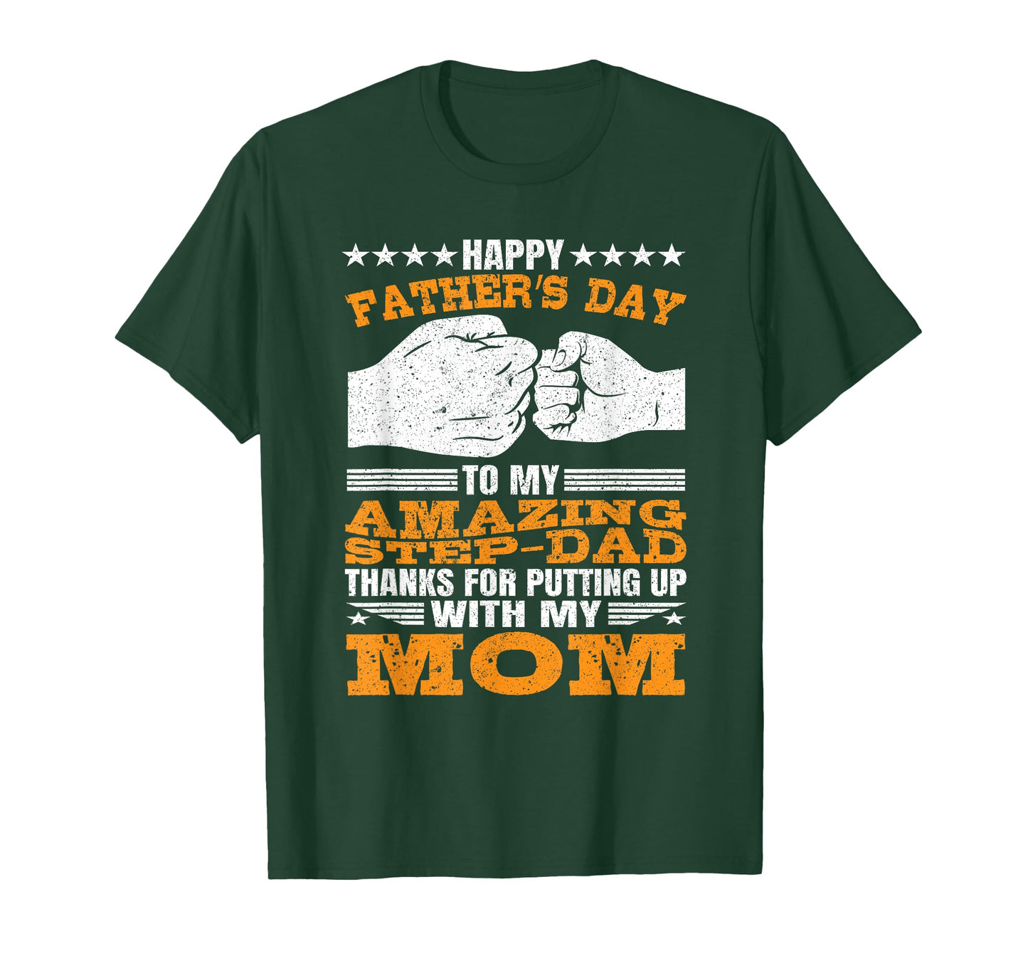Step-Dad thanks for Putting Up with My Mom Fathers Day T-Shirt