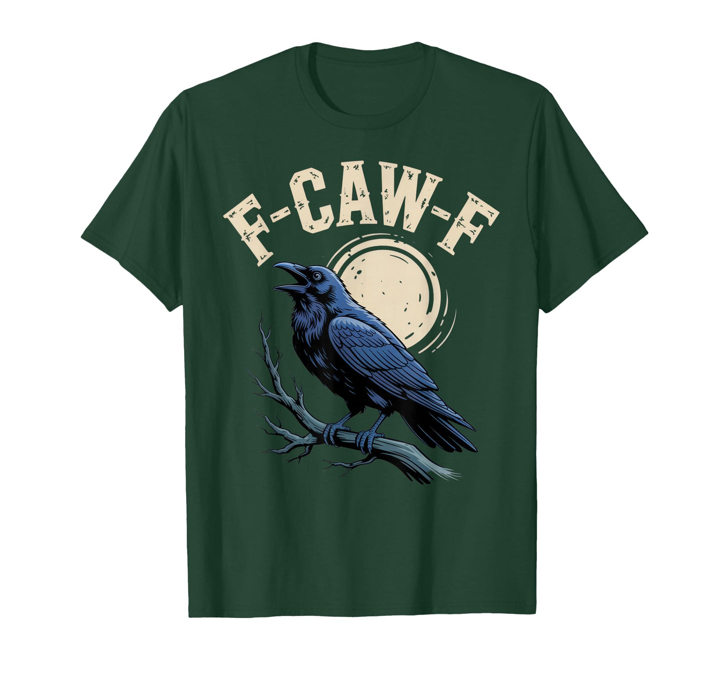 F-CAW-F Quirky Raven Lovers Sarcastic Mood Halloween Fun T-Shirt