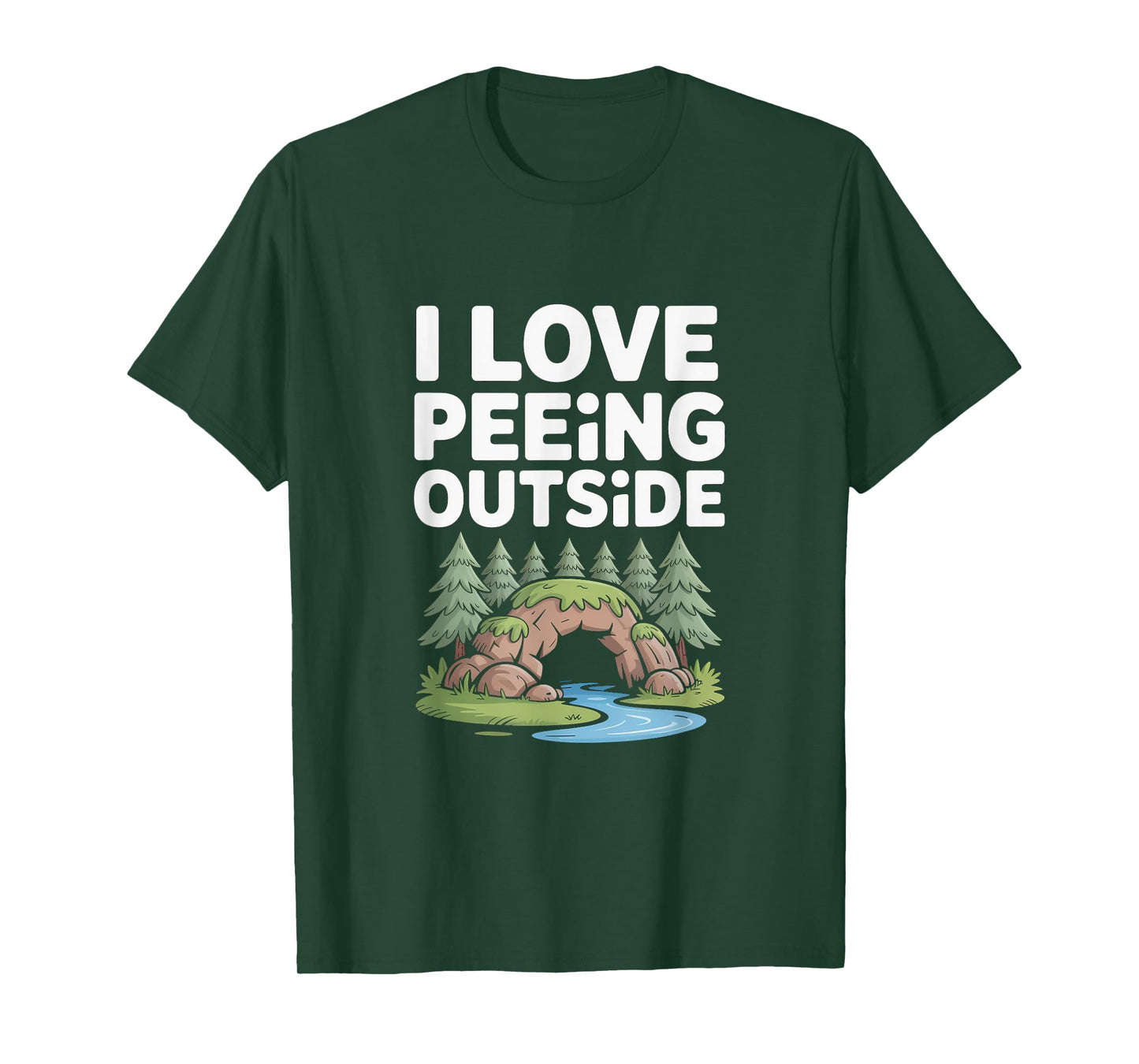 I Love Peeing Outside Nature Adventure Humor T-Shirt