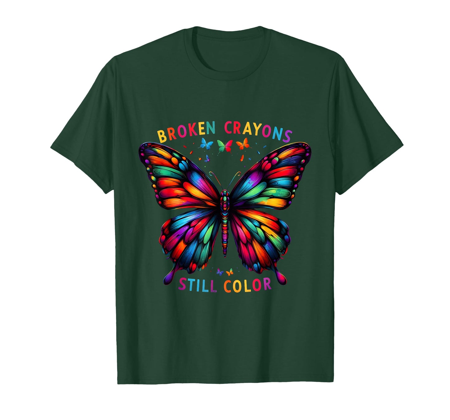 Broken Crayons Still Colors Mental Health Awareness Design T-Shirt