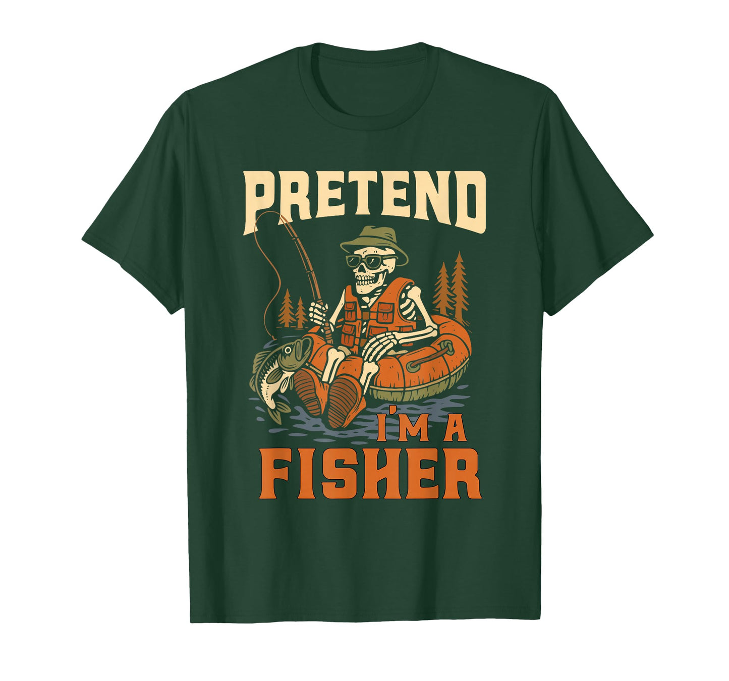 Pretend I’m A Fisher Funny Skeleton Fishing Halloween T-Shirt
