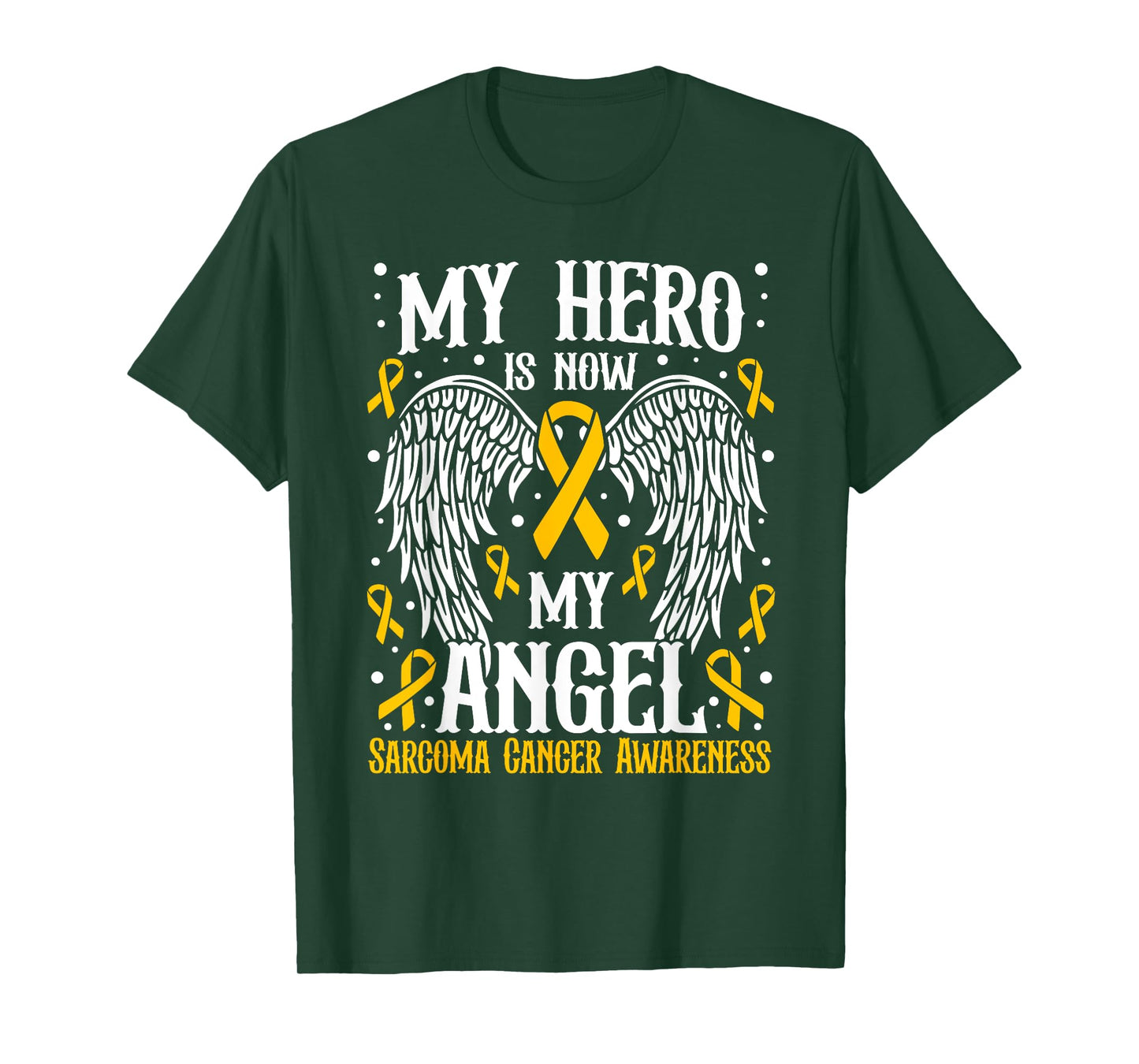 My Hero is now my angel Sarcoma Cancer Awareness T-Shirt