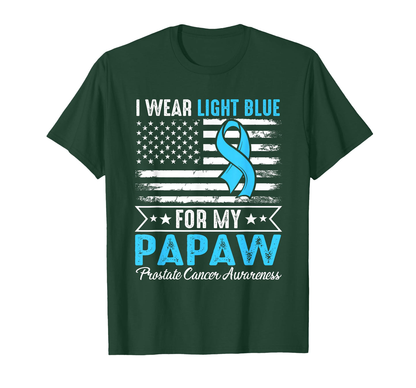 I Wear Light Blue for My Papaw Prostate Cancer USA Flag T-Shirt