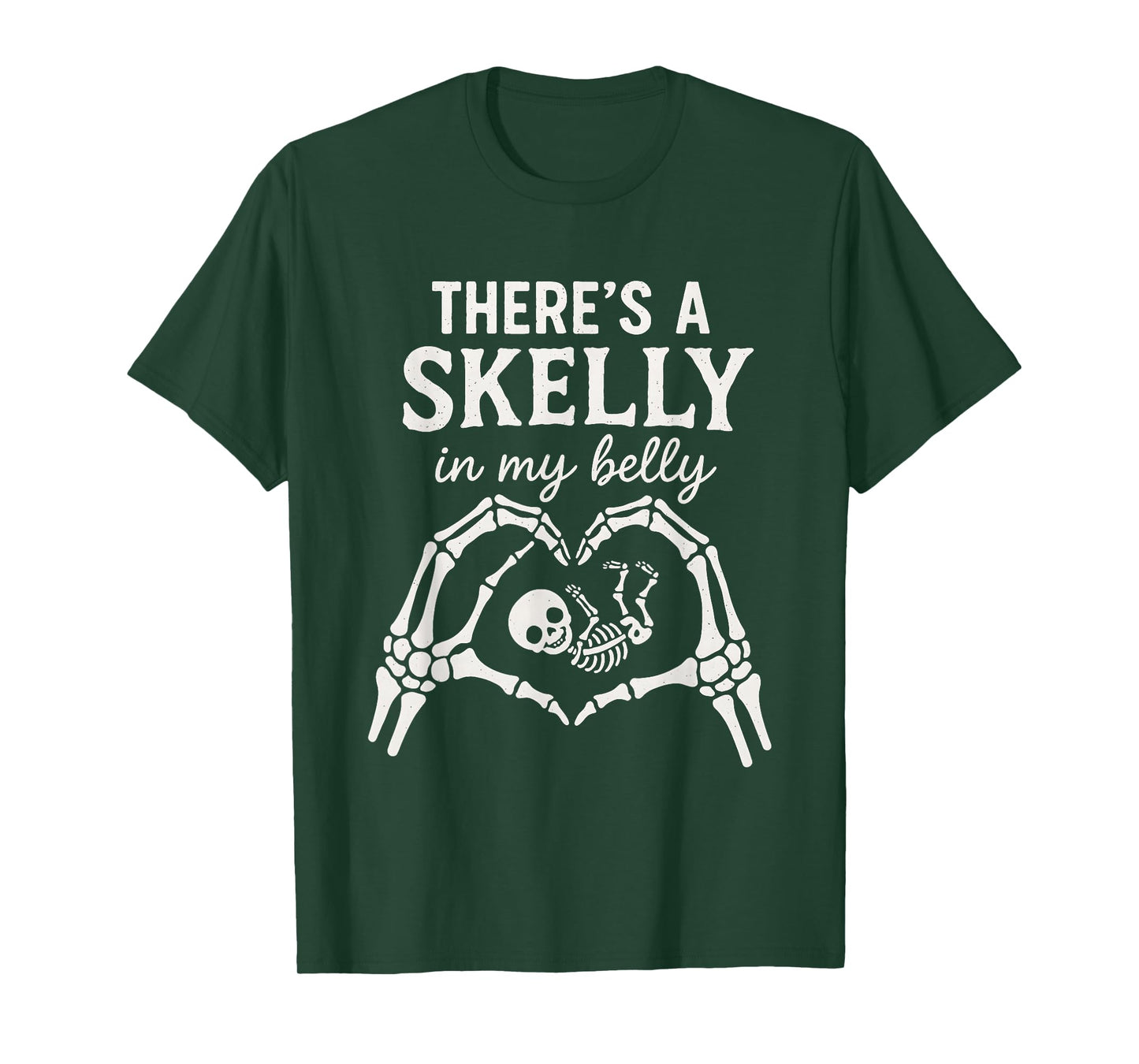 There’s a Skelly in My Belly Pregnancy Funny Halloween Party T-Shirt