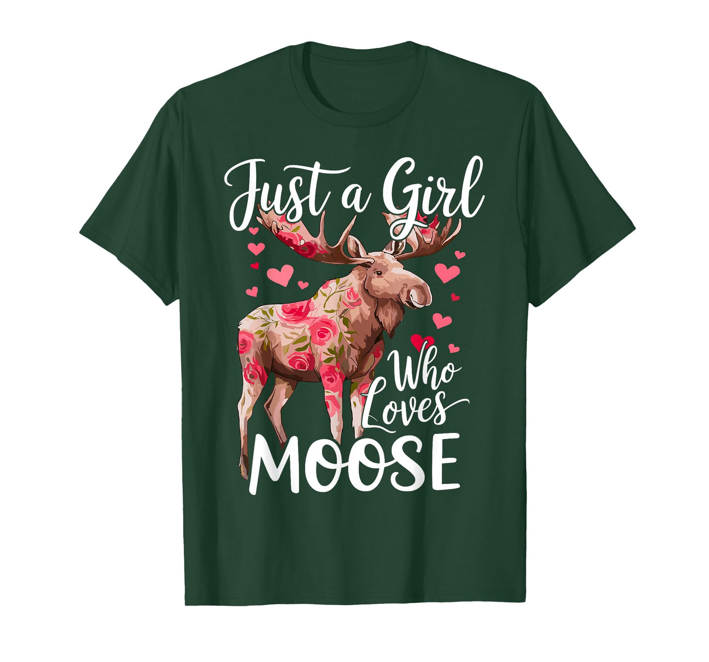 Moose Just A Girl Who Loves Moose T-Shirt