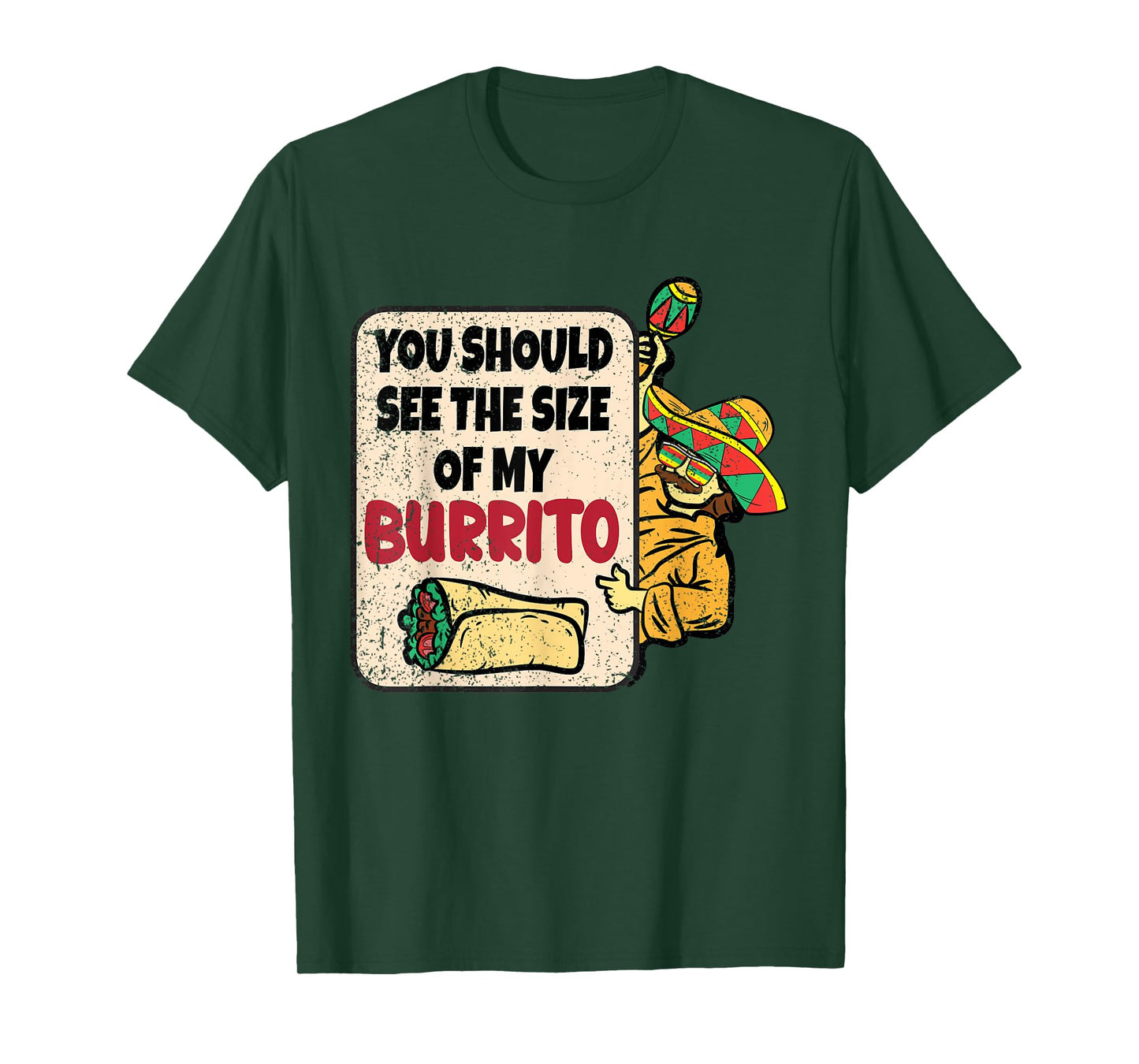 You Should See The Size Of My Burrito Cinco De Mayo Mexican T-Shirt