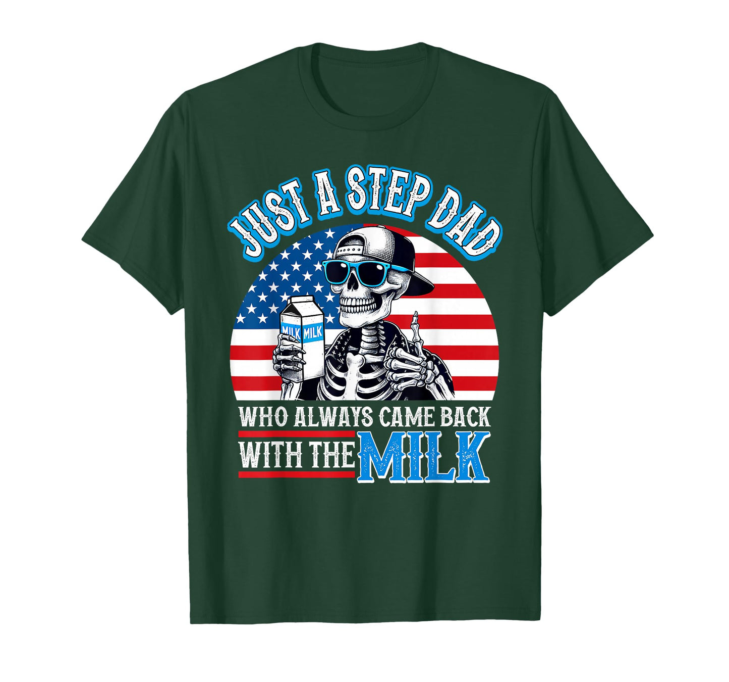 Just a Step Dad Who Always Came Back Funny Skeleton USA Flag T-Shirt