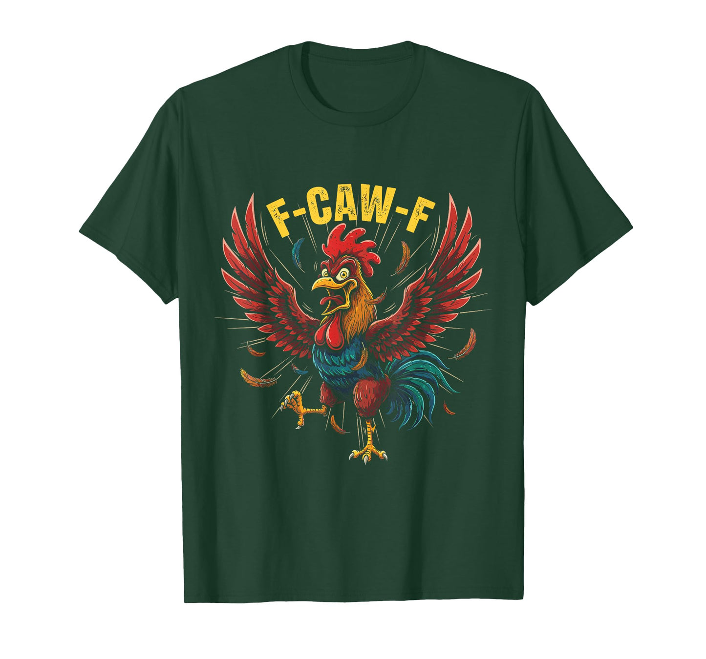 F-Caw-F Funny Rooster Chicken Meme Sarcastic Art T-Shirt