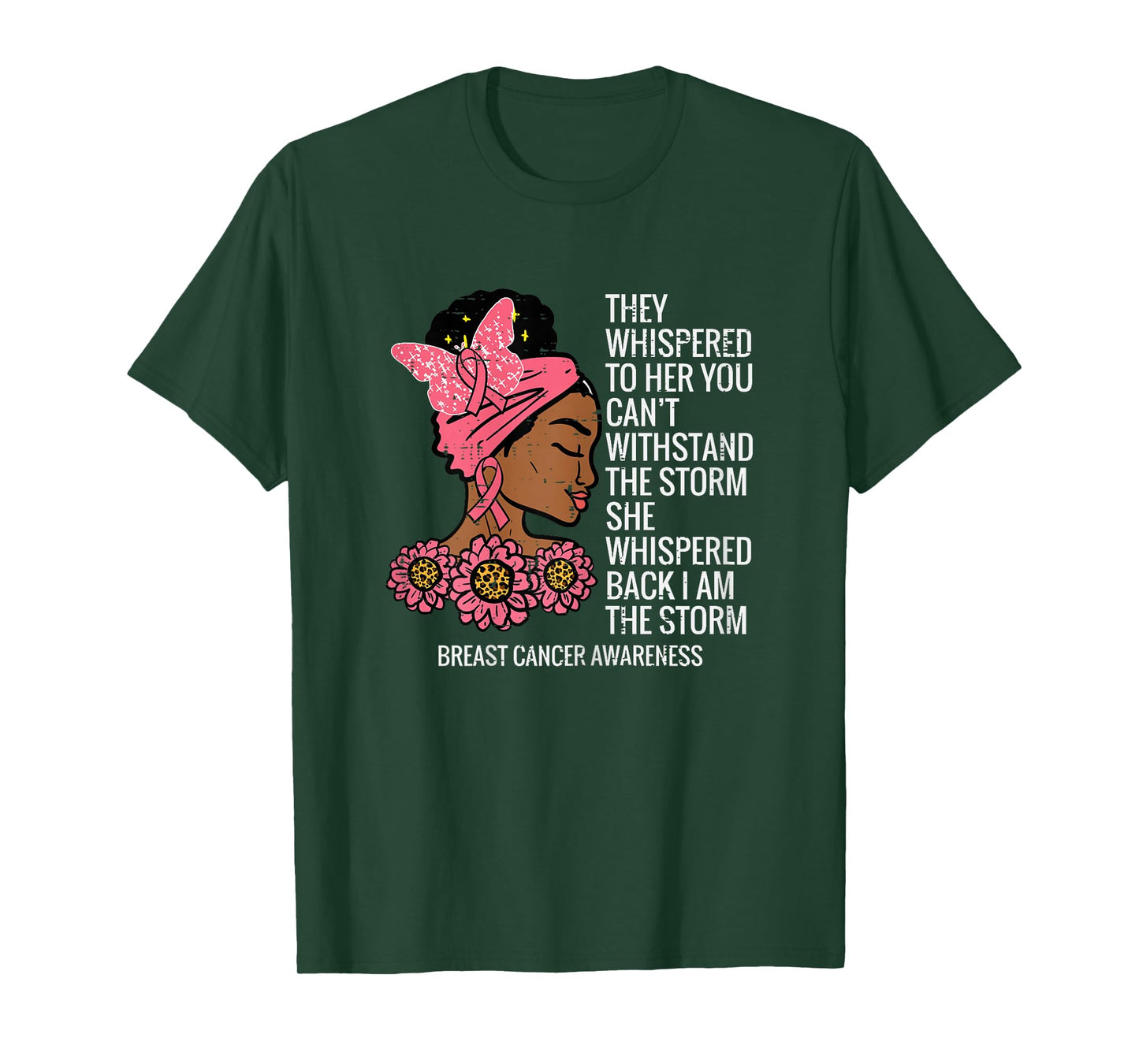 Breast Cancer African They Whispered To Her Awareness Women T-Shirt