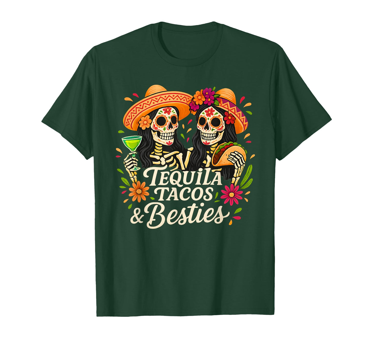 Tacos Tequila and Besties Mexican Sugar Skull Cinco De Mayo T-Shirt