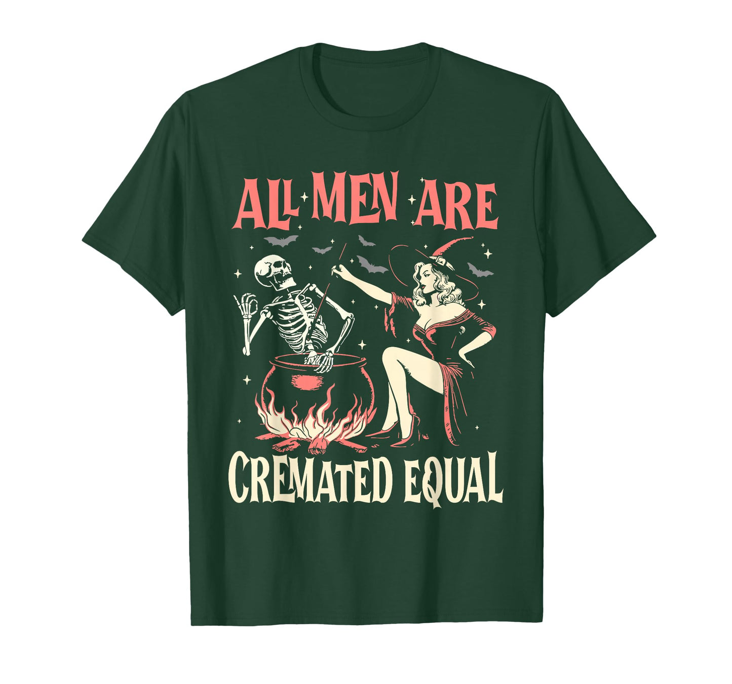 All Men are Cremated Equal Funny Halloween Witch Skeleton T-Shirt