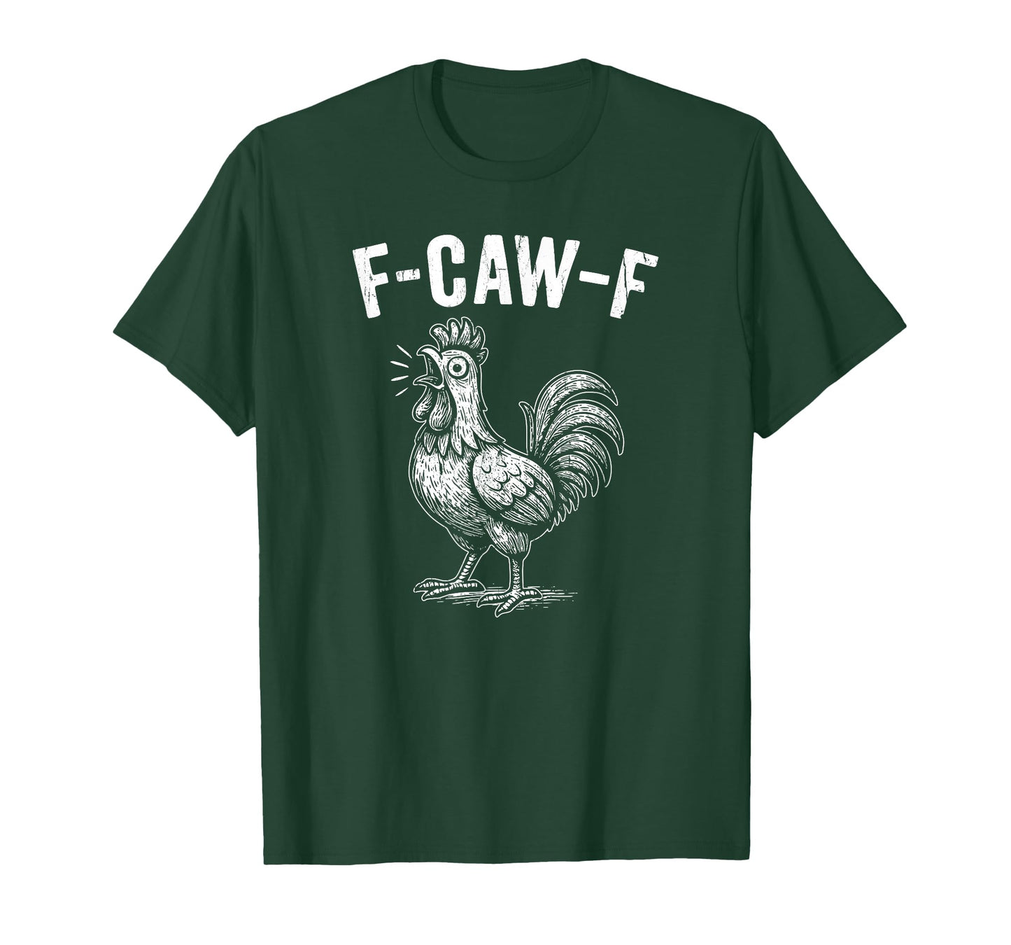 F-Caw-F Chicken, Crazy Rooster Meme, Funny Chicken T-Shirt