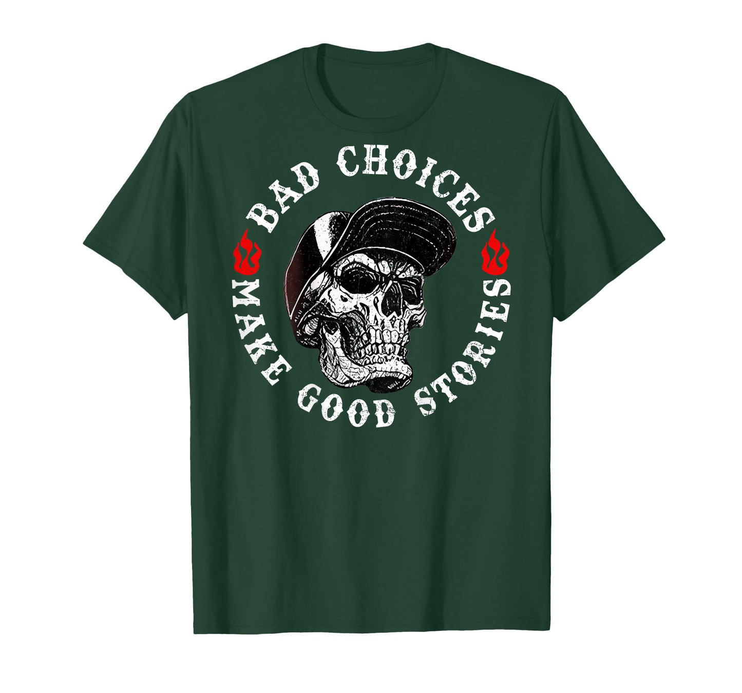 Bad Choices Make Good Stories Funny Skeleton (On Back) T-Shirt