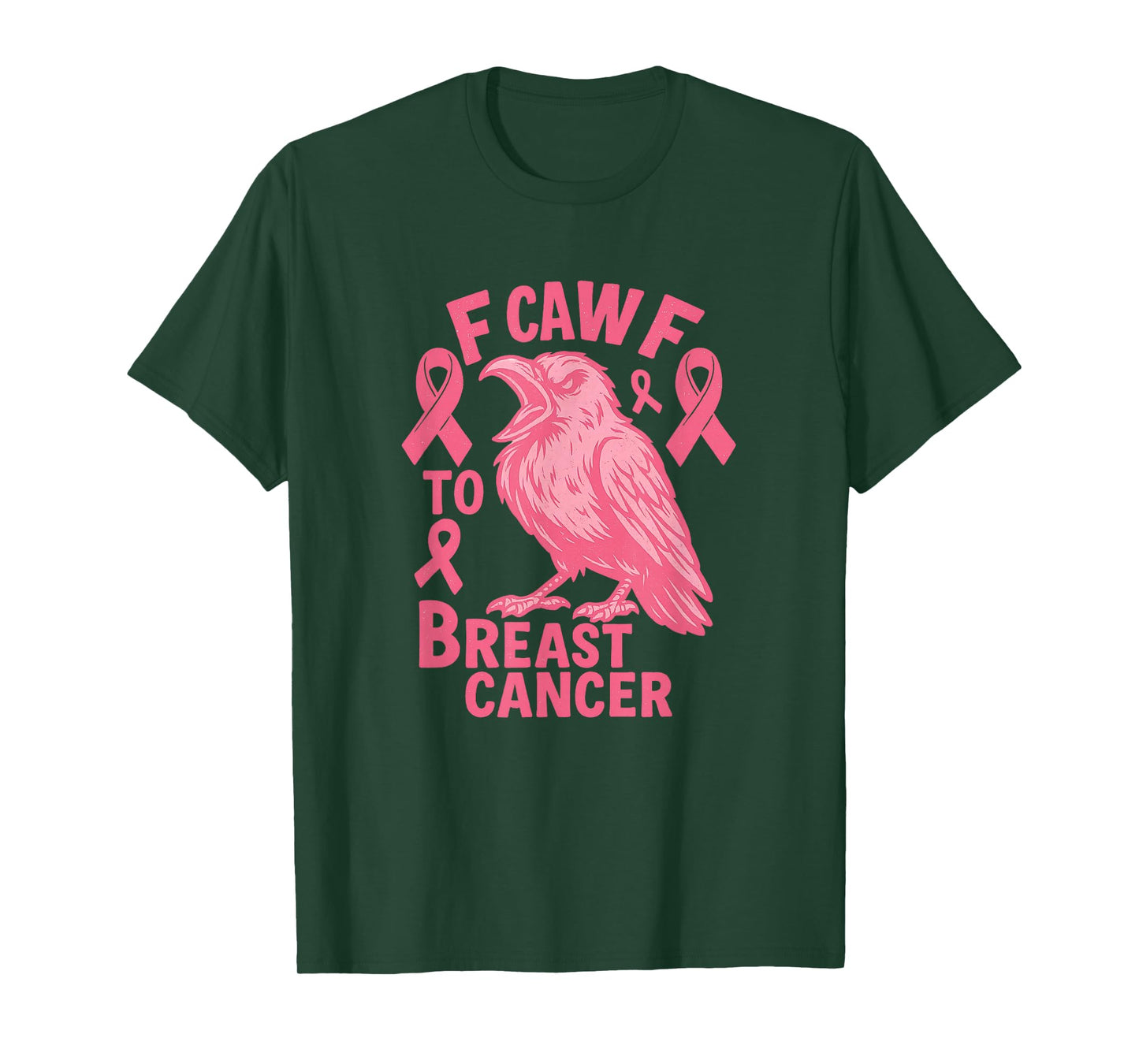 F Caw F to with Breast Cancer Awareness T-Shirt