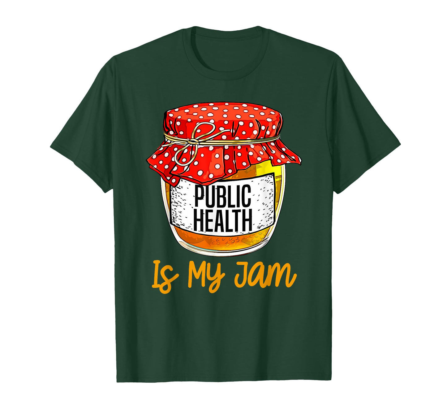 Womens Funny Public health Is My Jam Meme T-Shirt