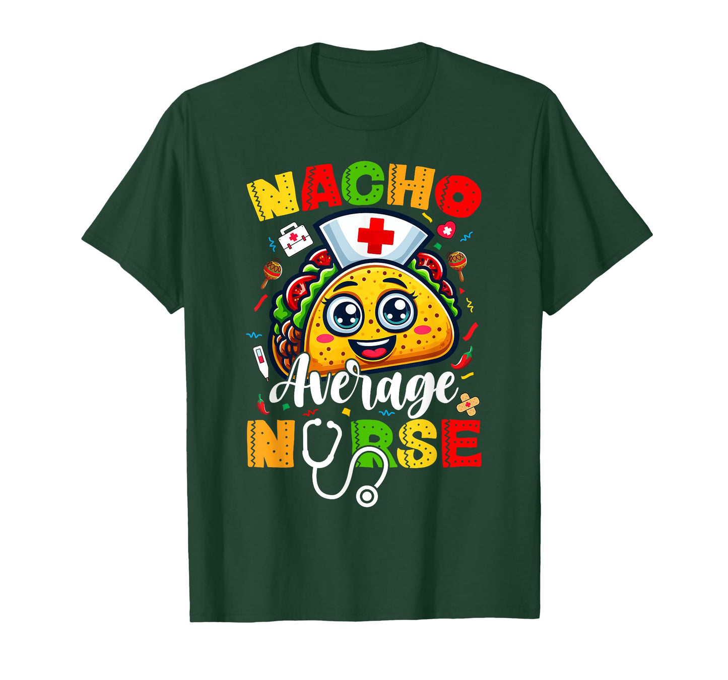 Nacho Average Nurse Cinco De Mayo Fiesta Mexican Nursing T-Shirt