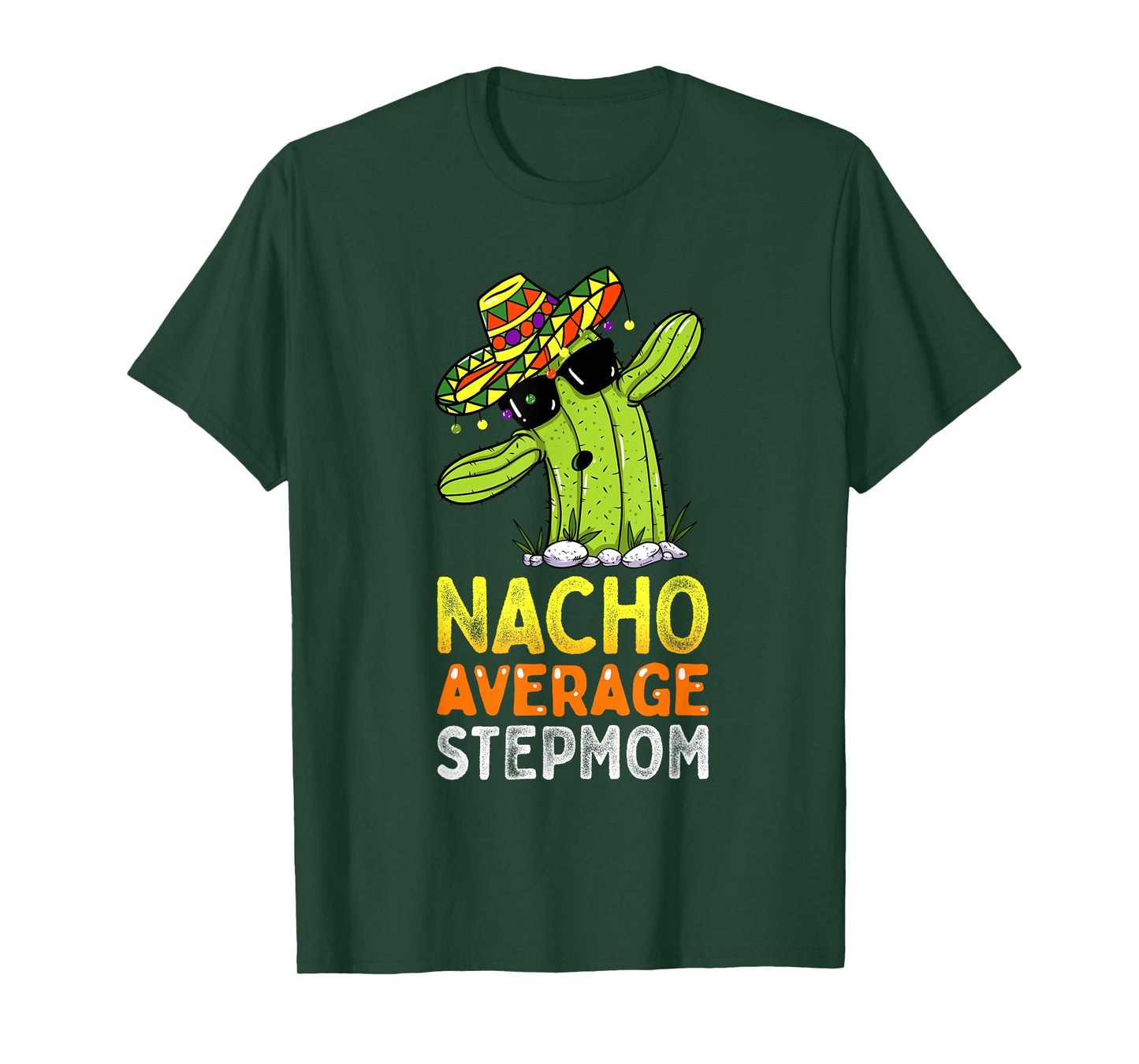 Matching Family Stepmother Joke Funny Nacho Average Stepmom T-Shirt