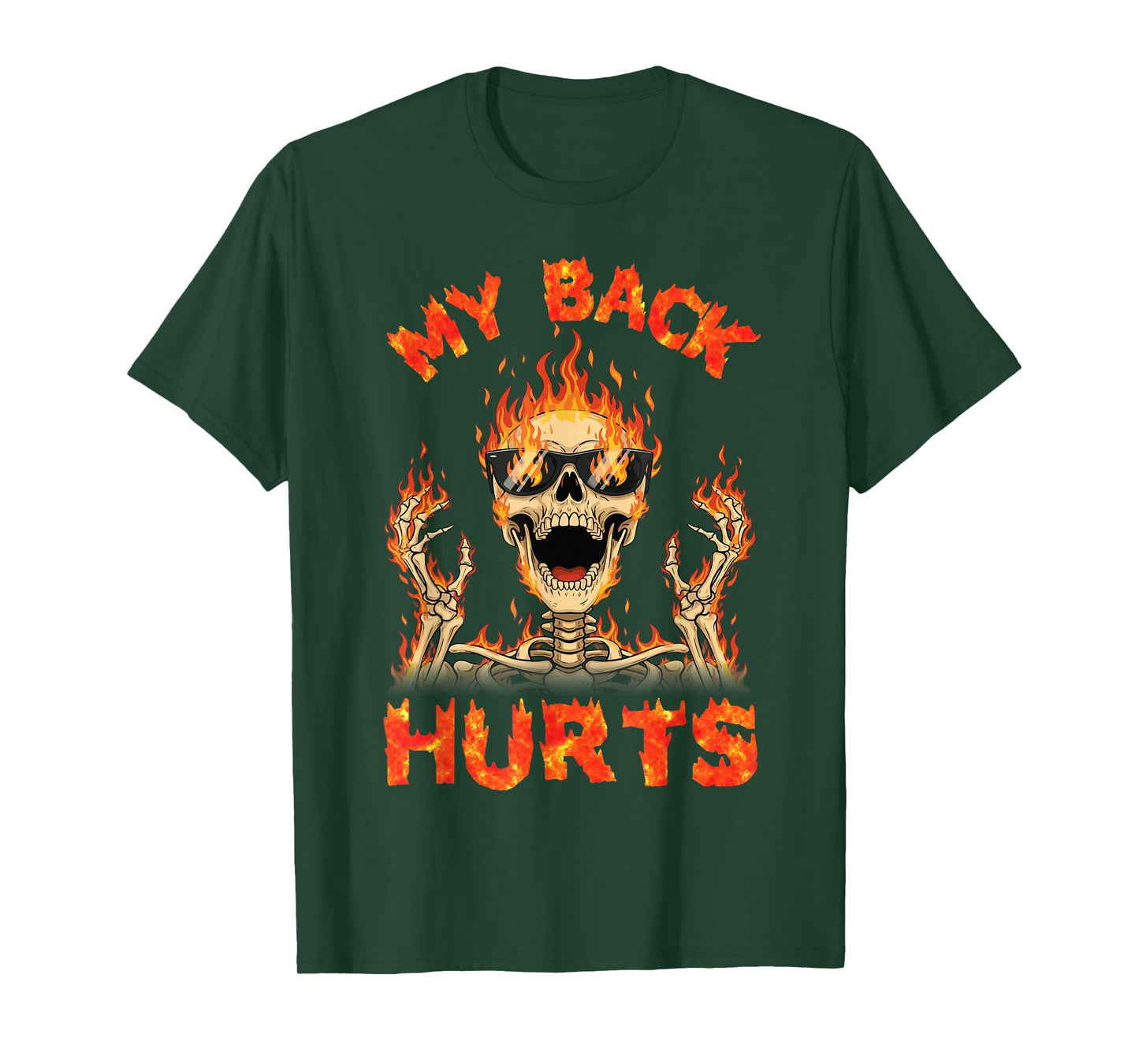 My Back Hurts Flaming Skeleton Skull Fire Dark Humor Meme T-Shirt