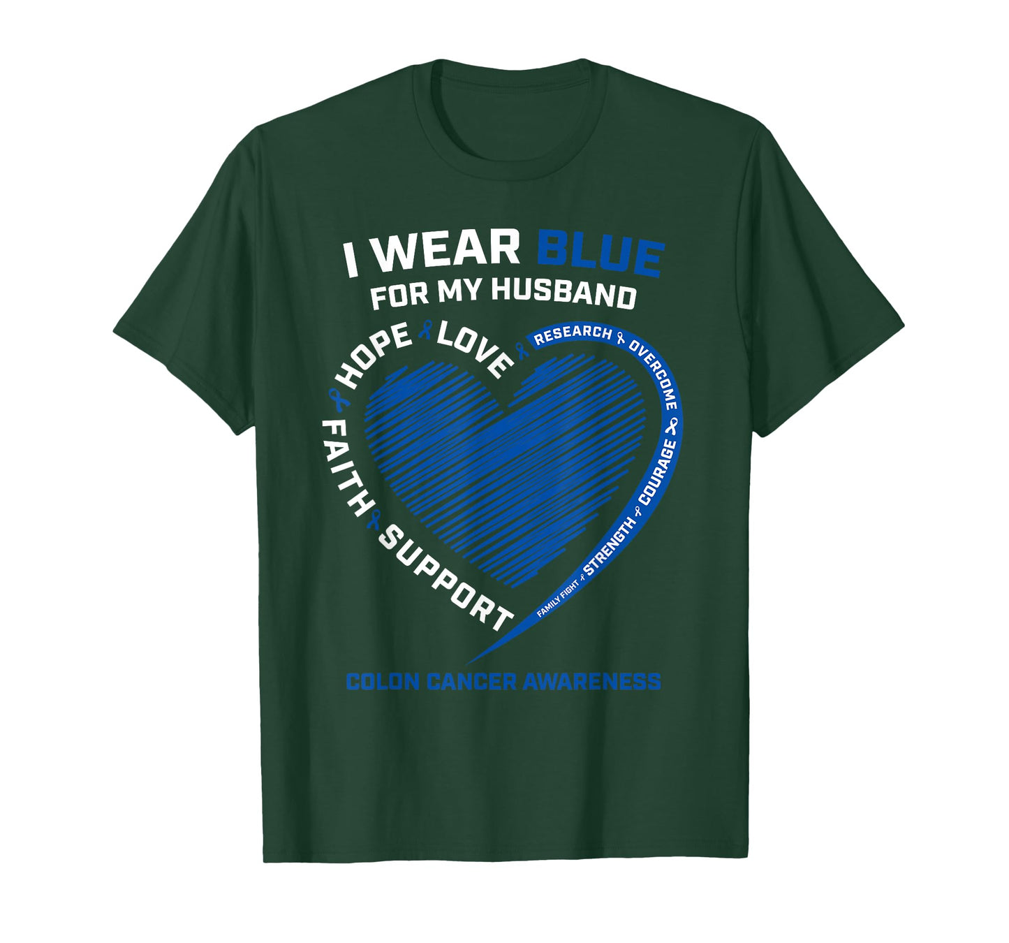 I Wear Blue For My Husband Colon Cancer Awareness Gifts Wife T-Shirt