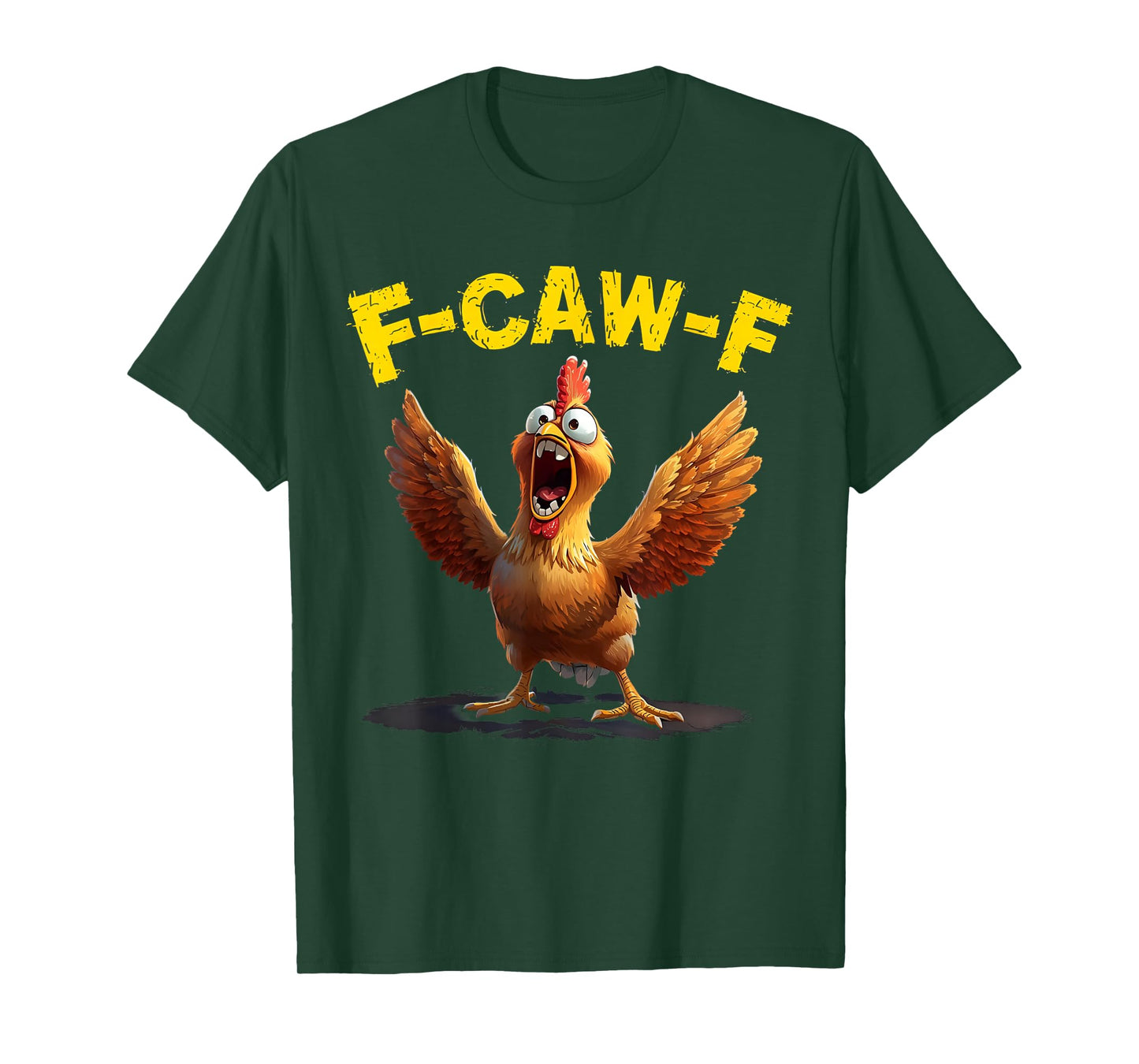 F-Caw-F Chicken T-Shirt