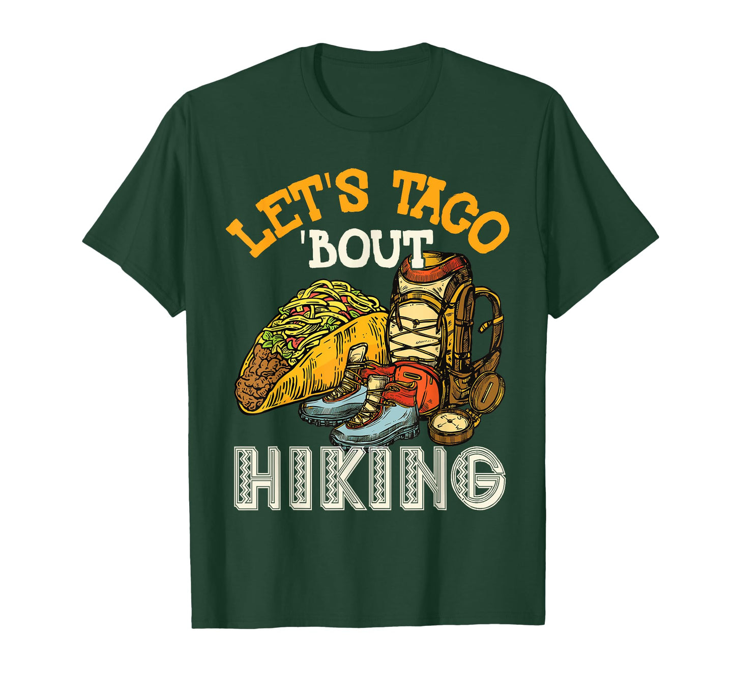 Let's Taco 'Bout Hiking T-Shirt