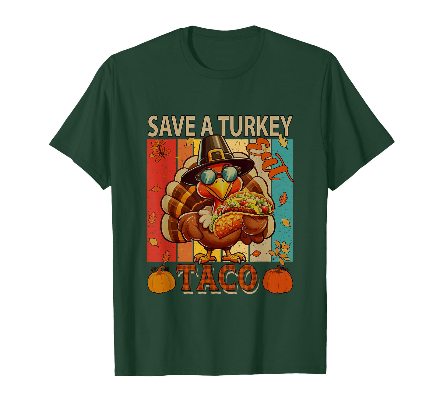 Eat Taco Save Turkey Thanksgiving Fall Turkey Sunglasses T-Shirt
