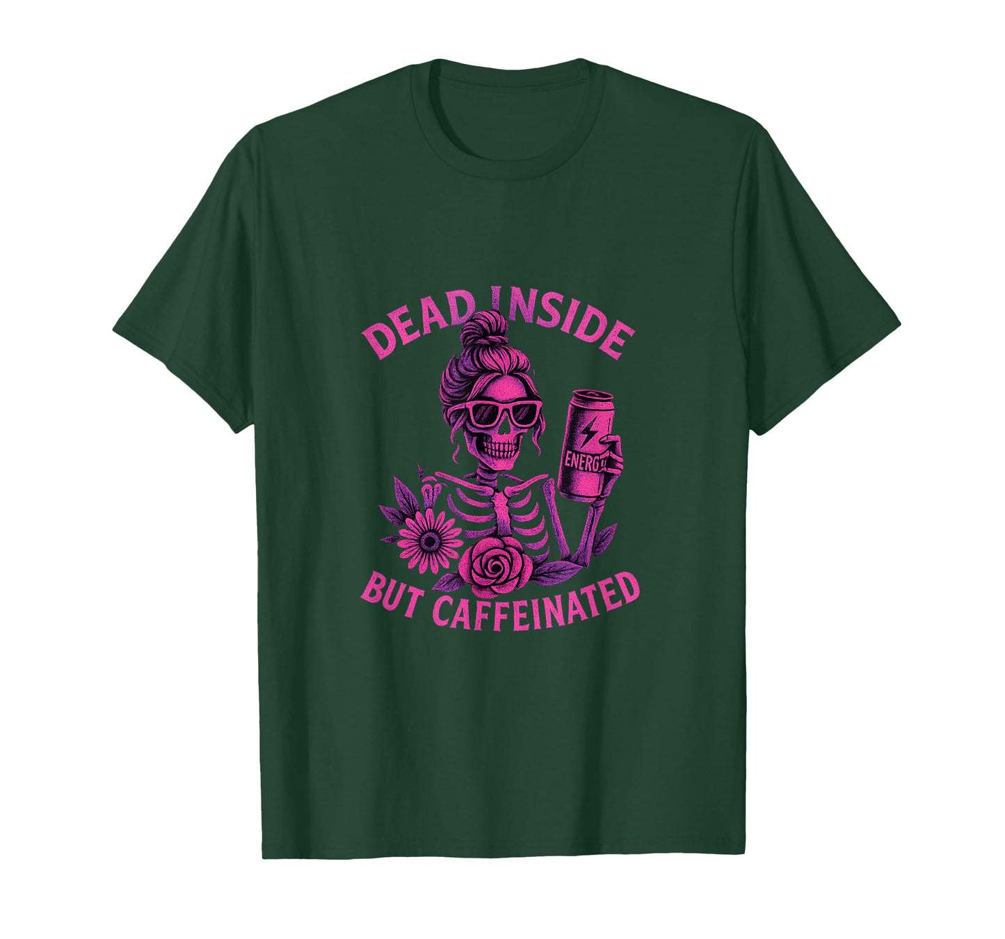 Dead Inside But Caffeinated Skeleton Coffee Energy Drink T-Shirt