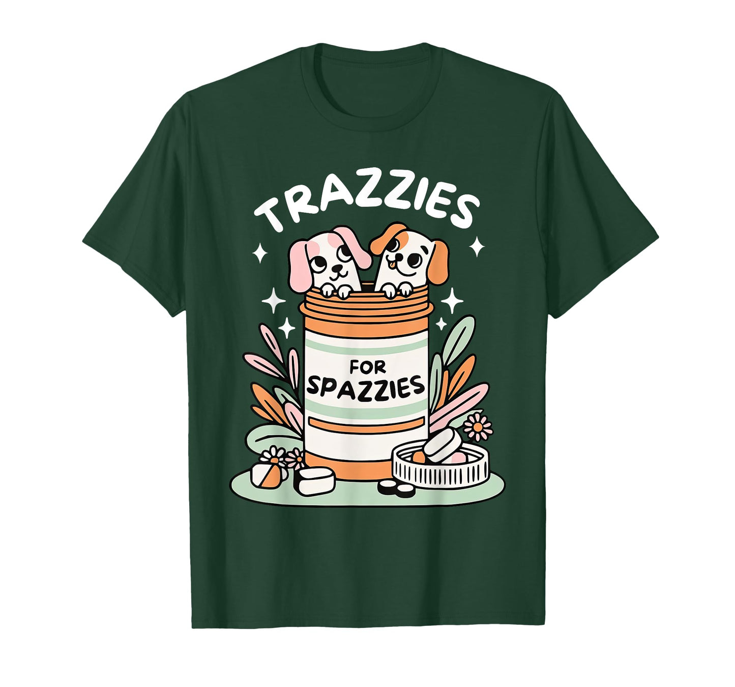 Veterinary Medicine Vet Tech Dog Mom Trazzies For Spazzies T-Shirt