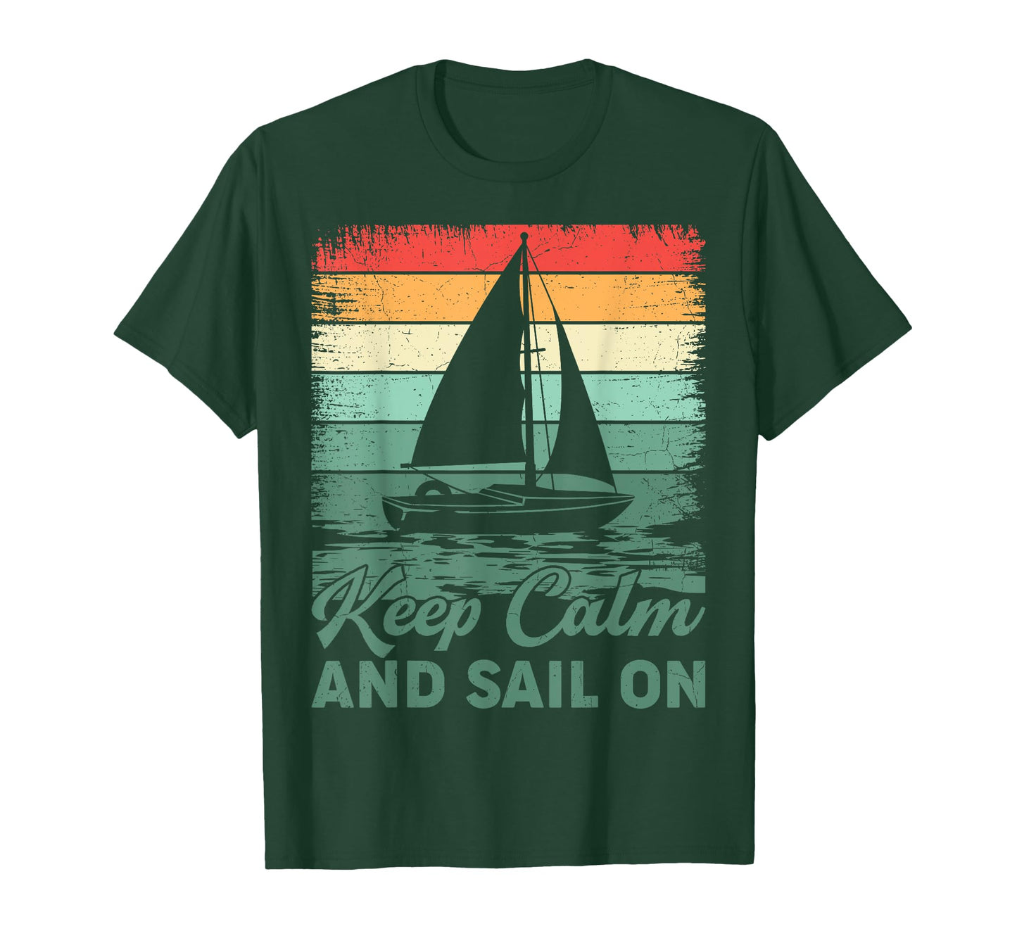 Keep Calm And Sail On Sailboat Captain Sailing T-Shirt