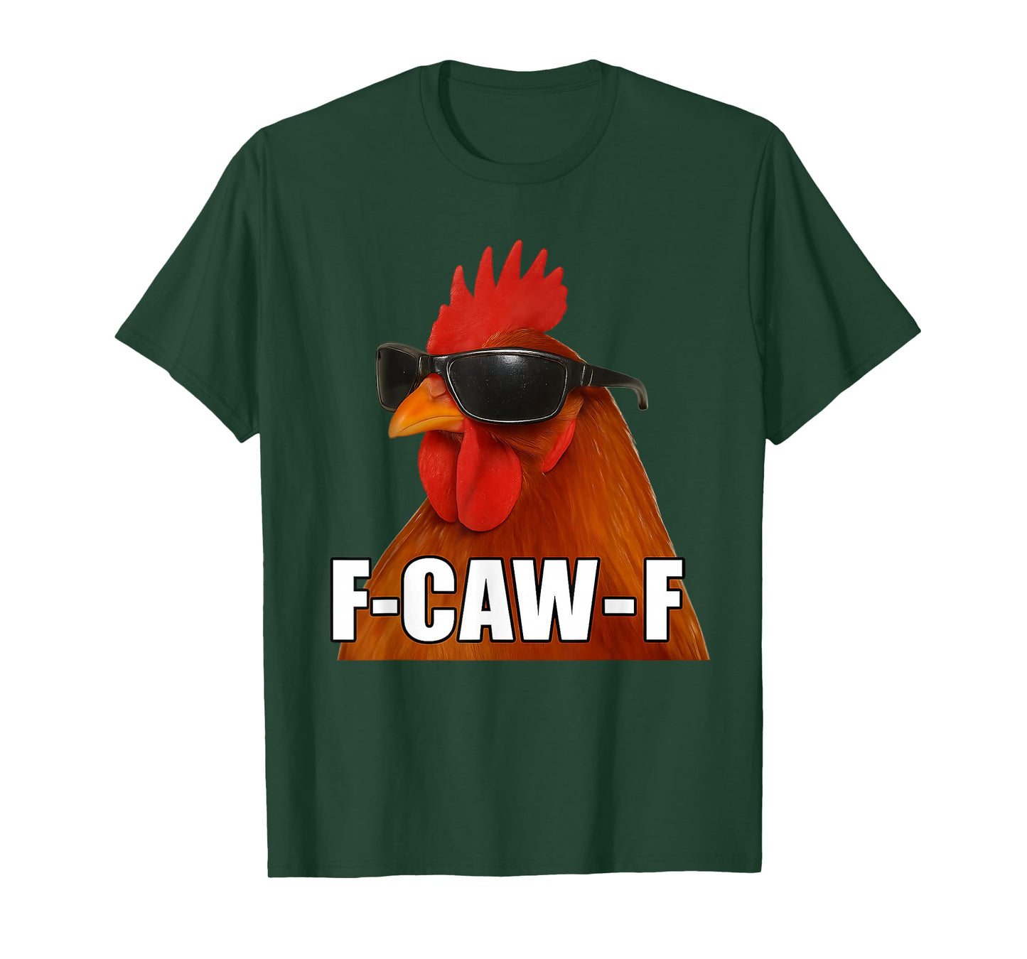 F-Caw-F Chicken Cool Rooster Funny Meme fcawf T-Shirt