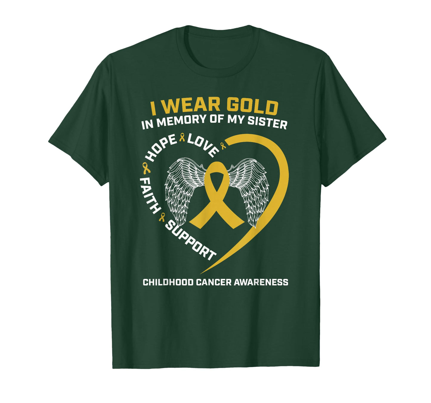 Wear Gold In Memory Of My Sister Childhood Cancer Awareness T-Shirt