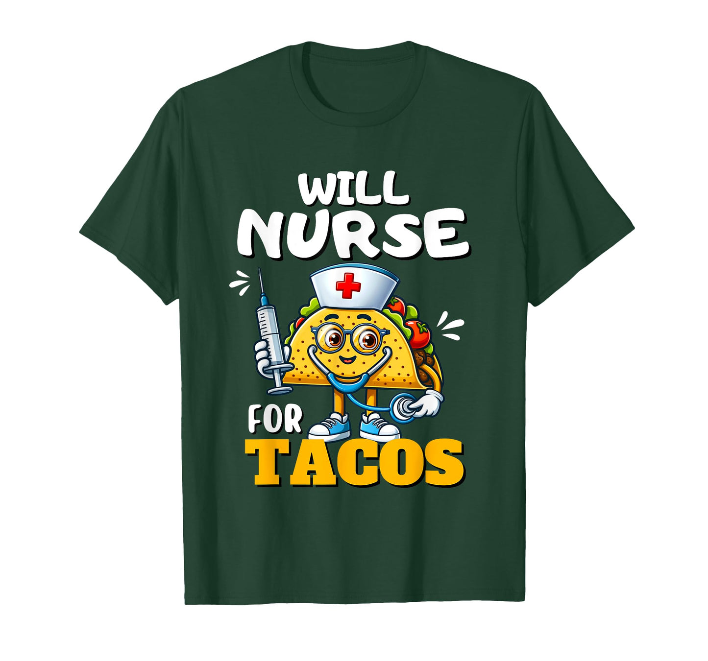 Will Nurse for Taco Cinco De Mayo Tacos Nurse Stethoscope T-Shirt