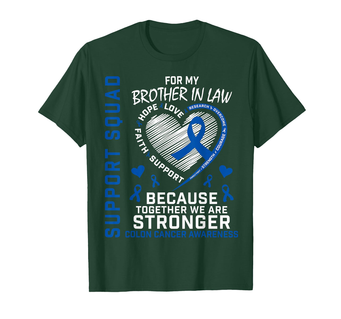 Blue Ribbon Colon Cancer Awareness Products Brother In Law T-Shirt