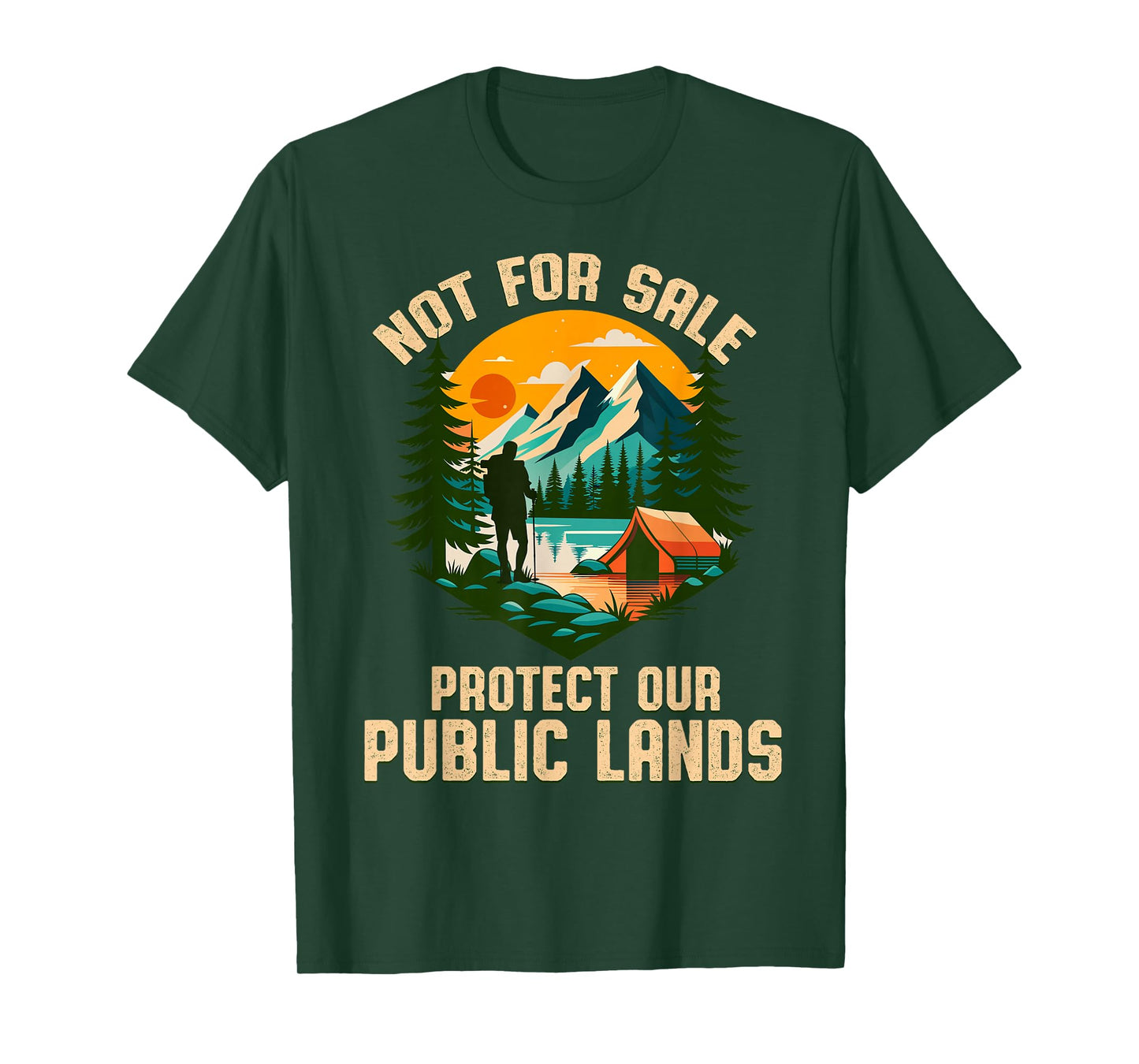 Not For Sale Protect Our Public Lands Save Nature Hiking men T-Shirt