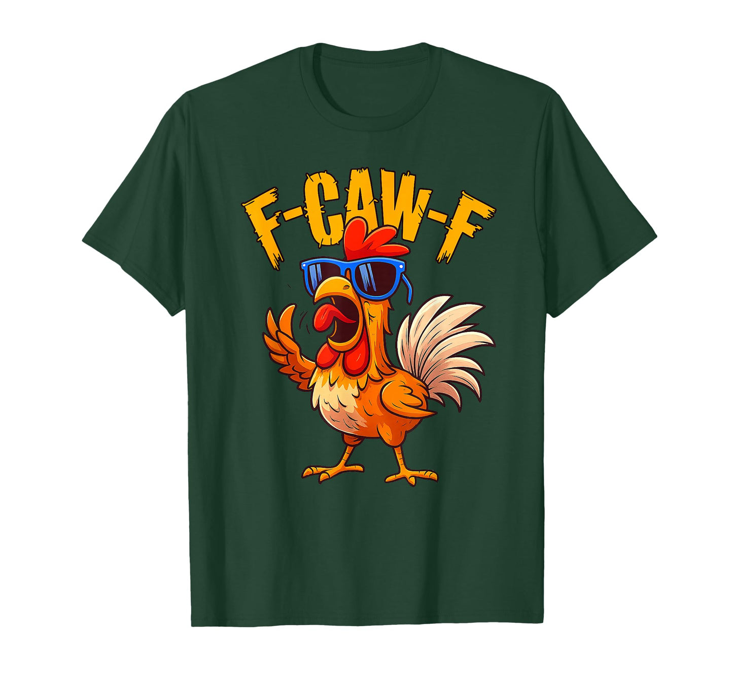 Funny F-Caw-F Chicken Humor Quote Rooster Meme for Men Women T-Shirt