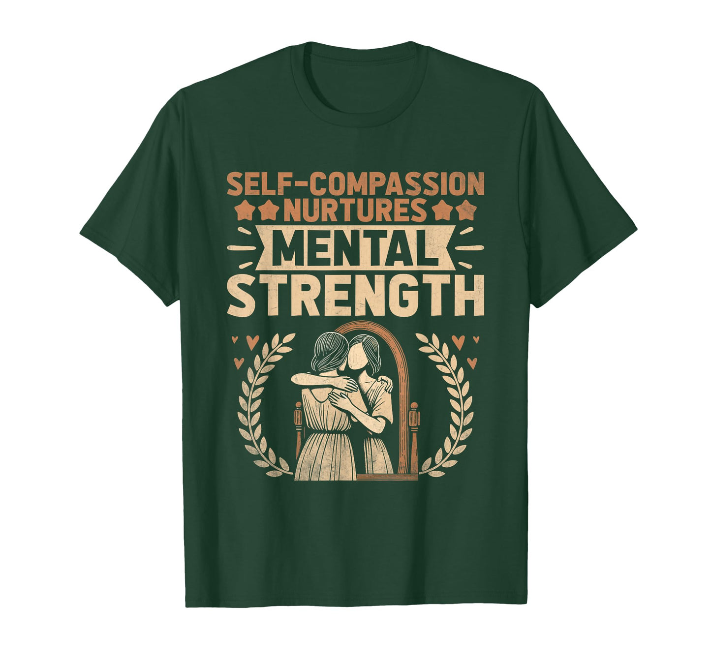 Self Compassion Nurtures Mental Health Awareness Men Women T-Shirt