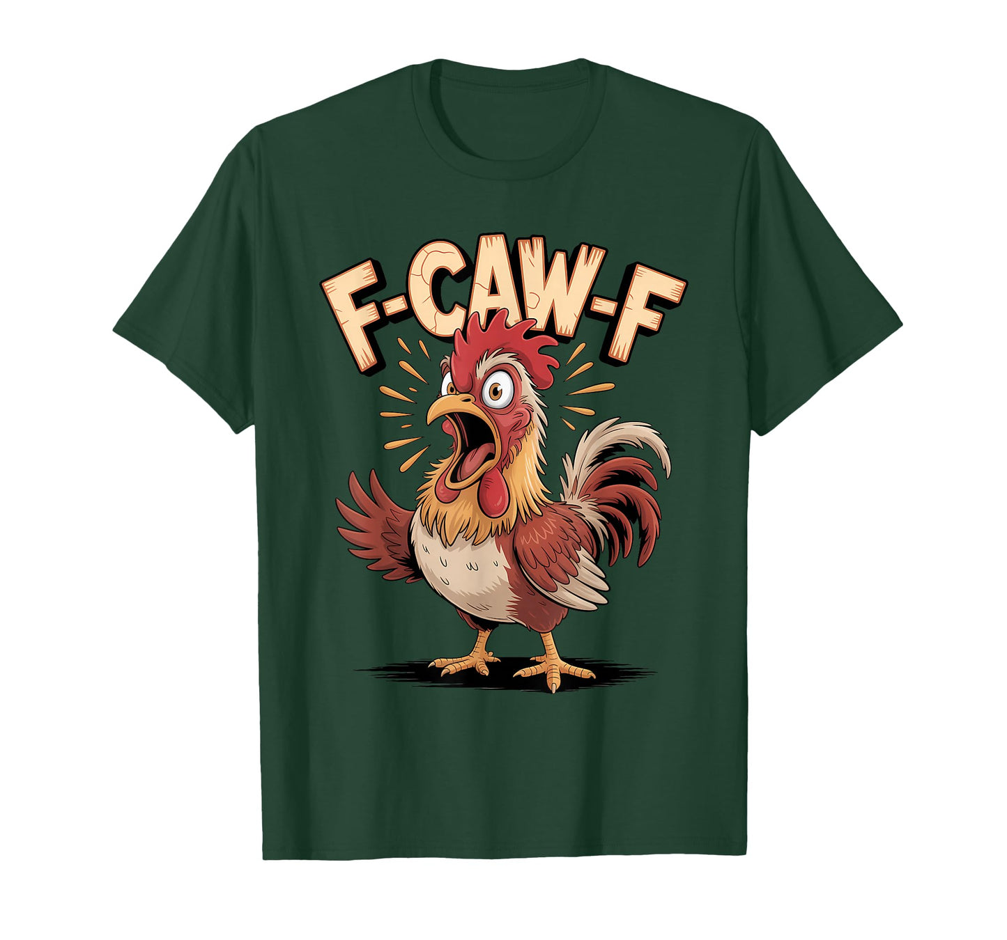 F CAW F Angry Rooster Chicken Farm Humor T-Shirt