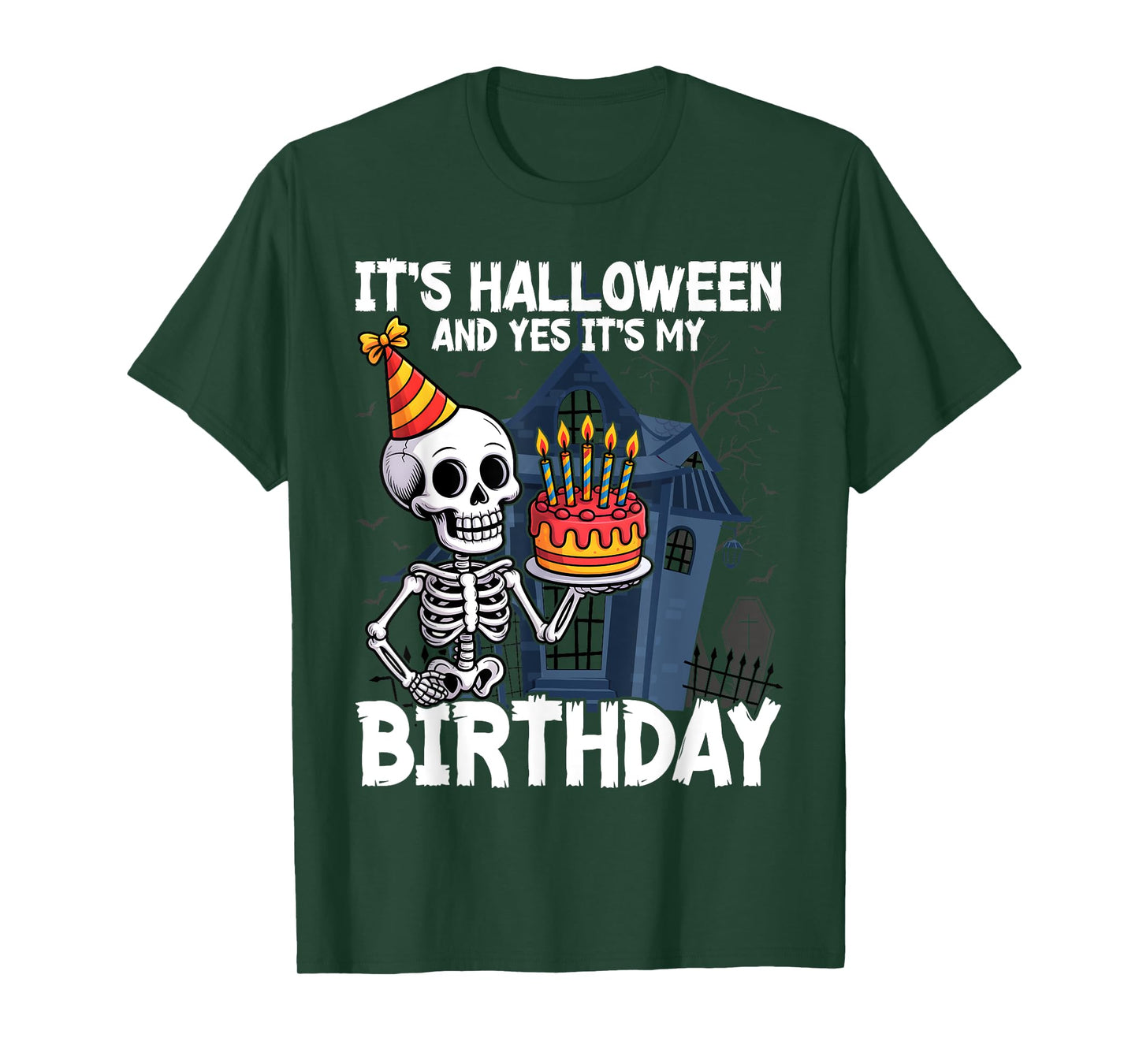 Its Halloween Yes My Birthday Skeleton Costume Men Women Kid T-Shirt