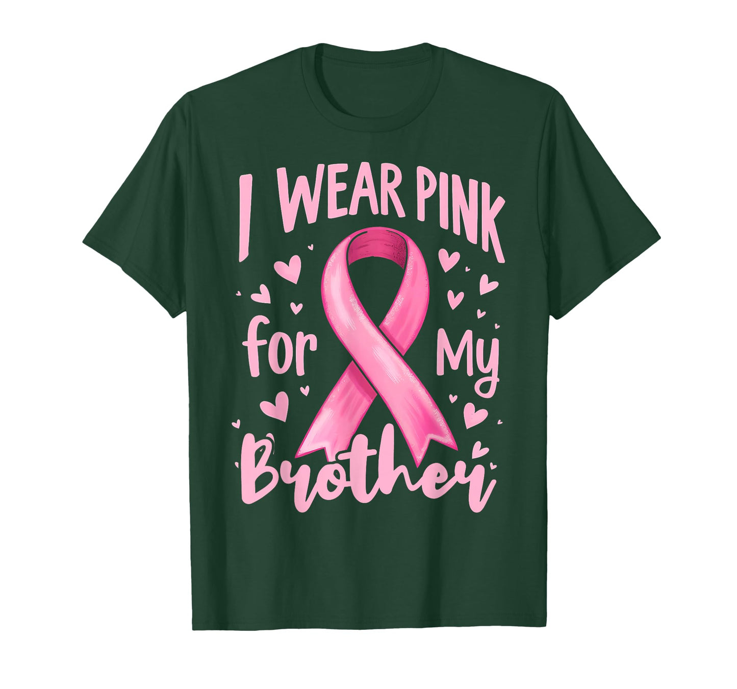 I Wear Pink For My Brother Cancer Awareness Ribbon T-Shirt