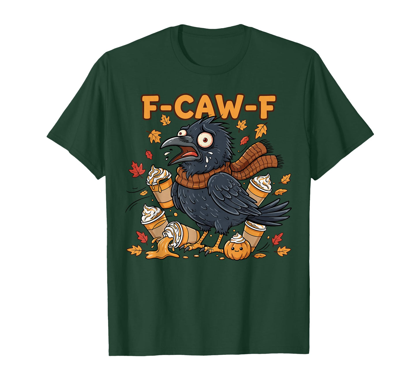 F-CAW-F Crow Pumpkin Spice Fall Coffee Humor Autumn T-Shirt