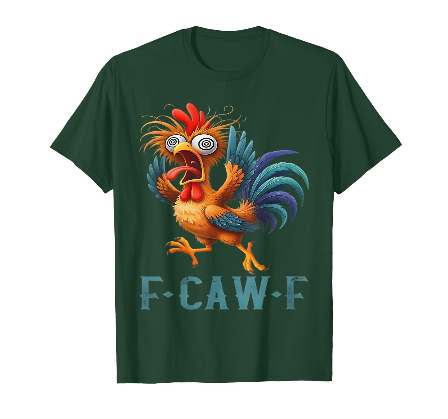 F-Caw-F Funny Chicken Humor Rooster Meme Quote Design T-Shirt