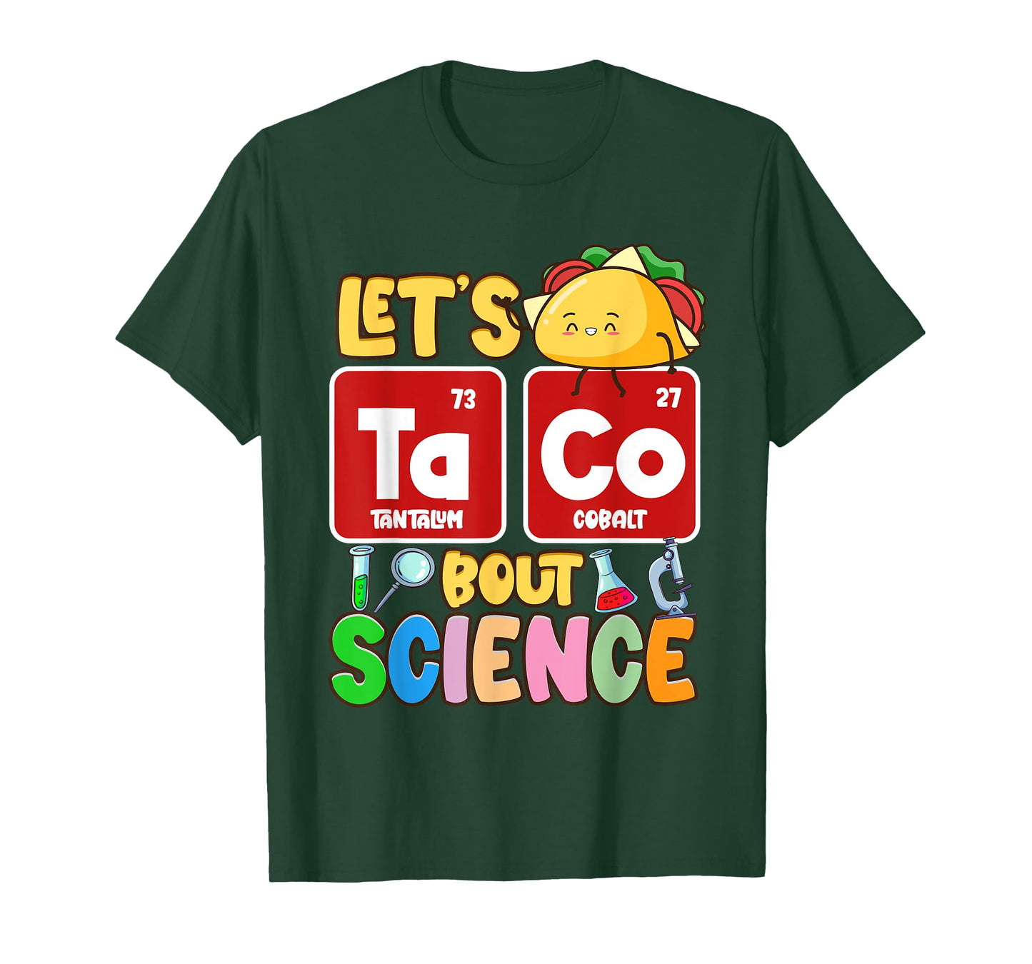 Lets Taco Bout Science, Science Pun, Science Teacher T-Shirt for Men Women Kids