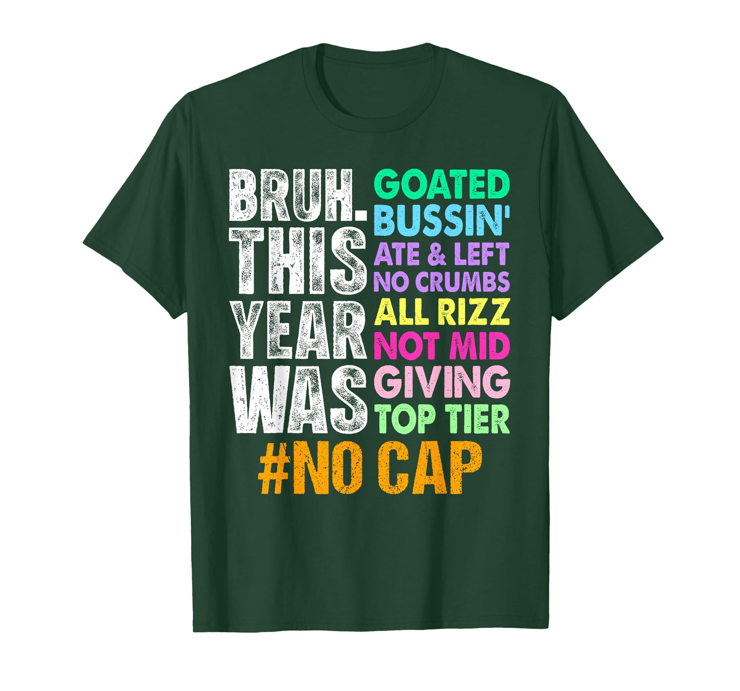Bruh This Year Was Goated No Cap Funny Last Day of School T-Shirt