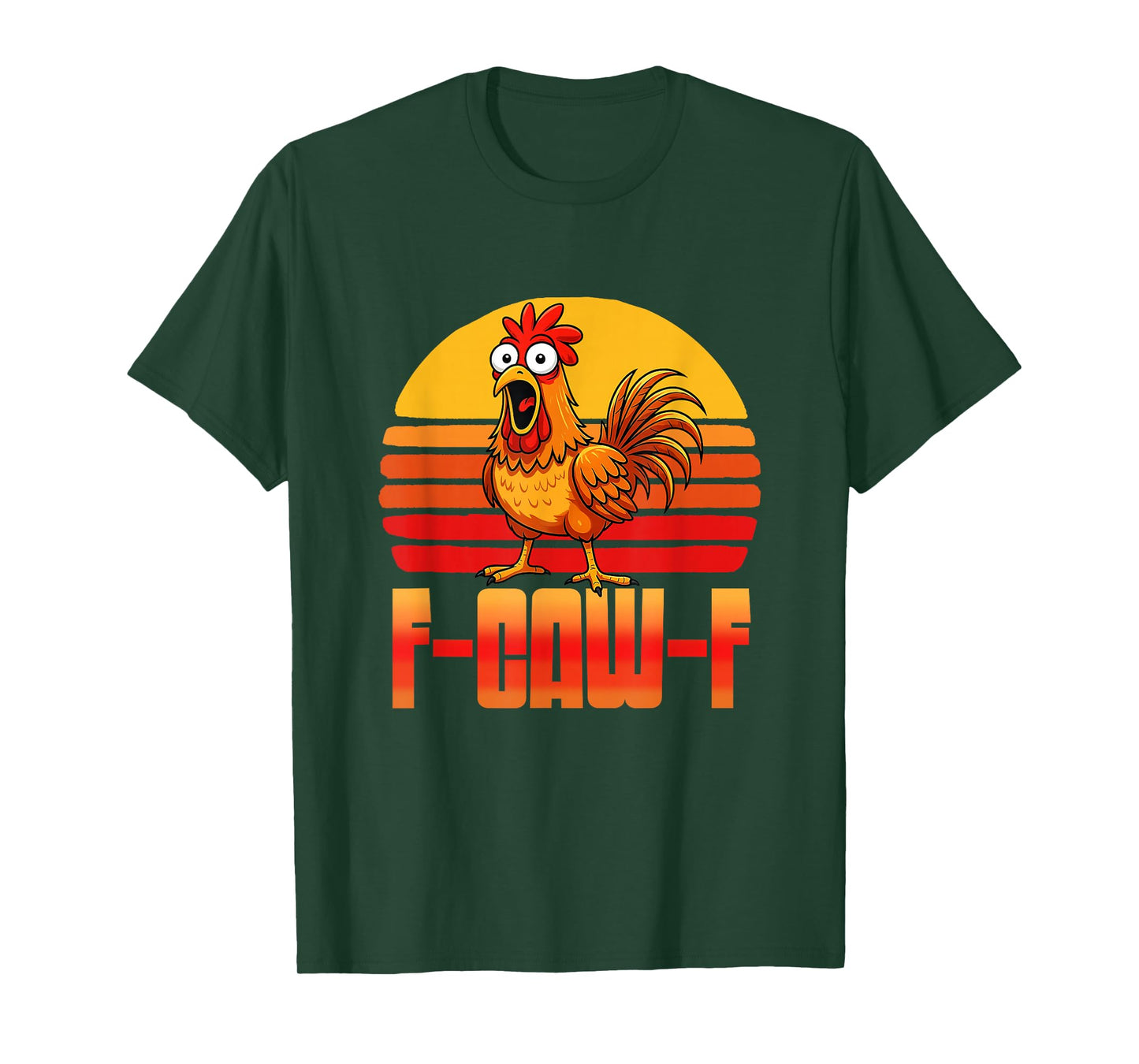 F-Caw-F Chicken Humor F-Caw-F Quote Funny Rooster Meme T-Shirt