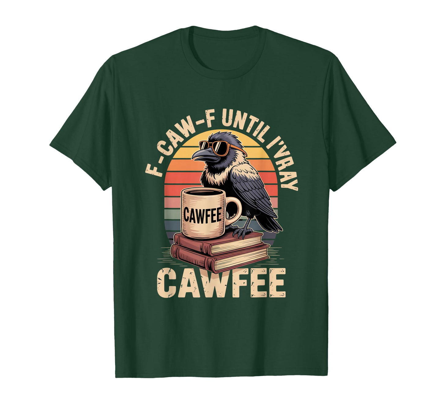 Funny Coffee Lover F-CAW-F Cawfee T-Shirt